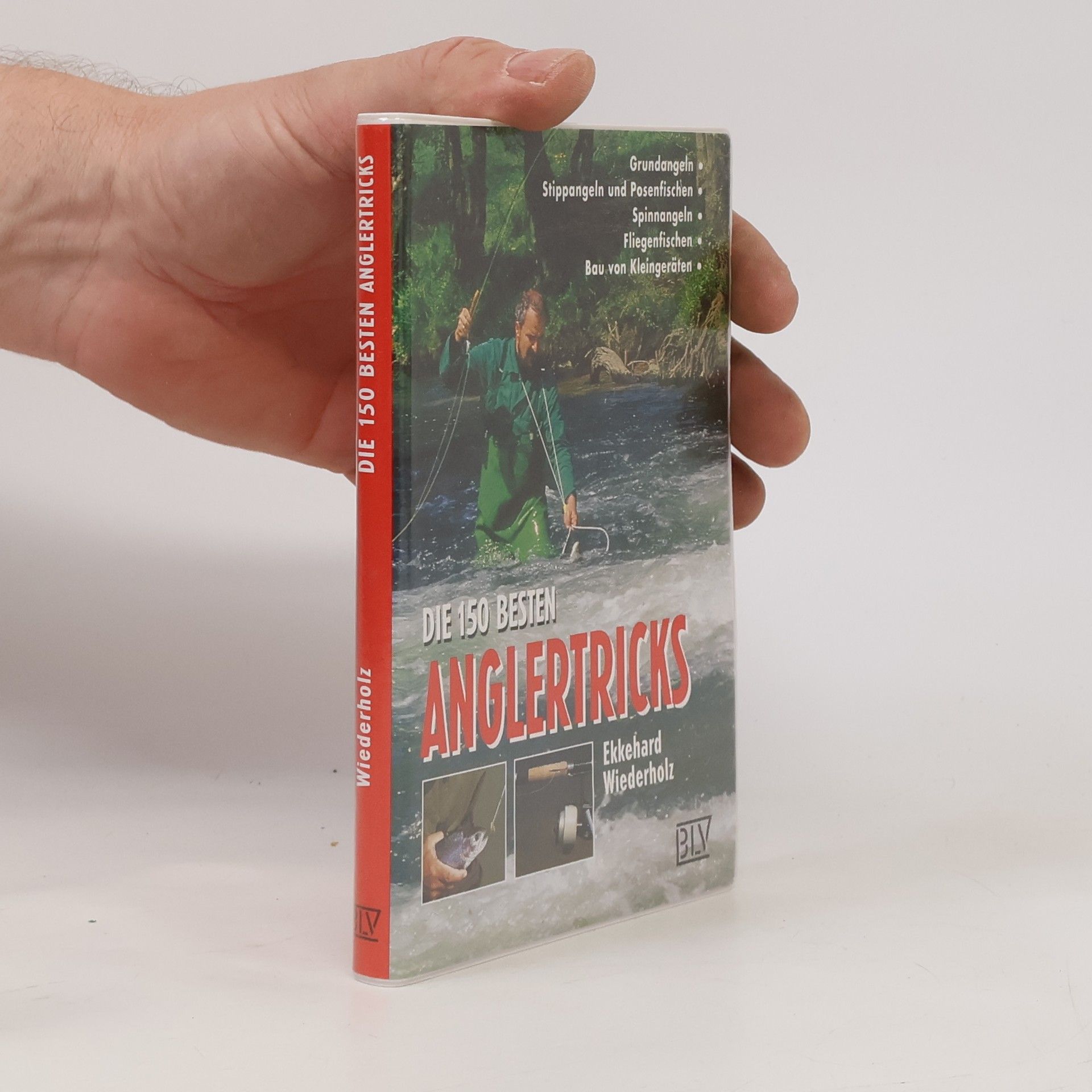 Ekkehard Wiederholz Die 150 besten Anglertricks