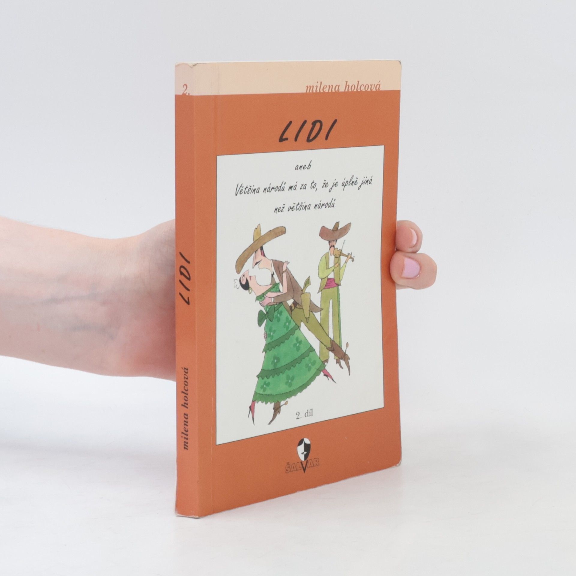 Lidi aneb Většina národů má za to, že je úplně jiná než většina národů. 2. díl