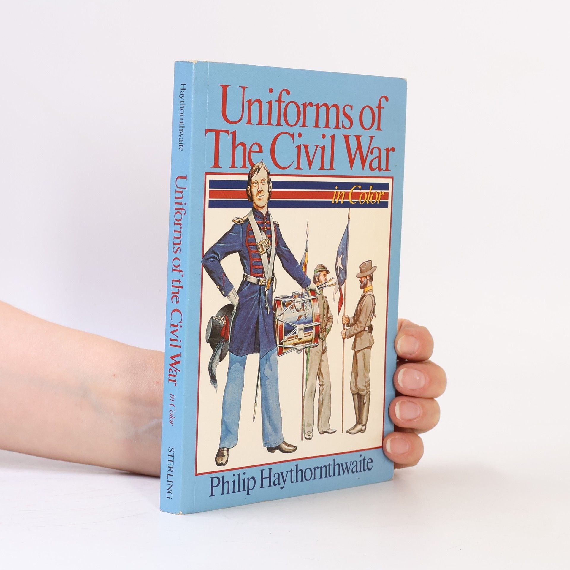 Philip J. Haythornthwaite Uniforms of the Civil War in Color