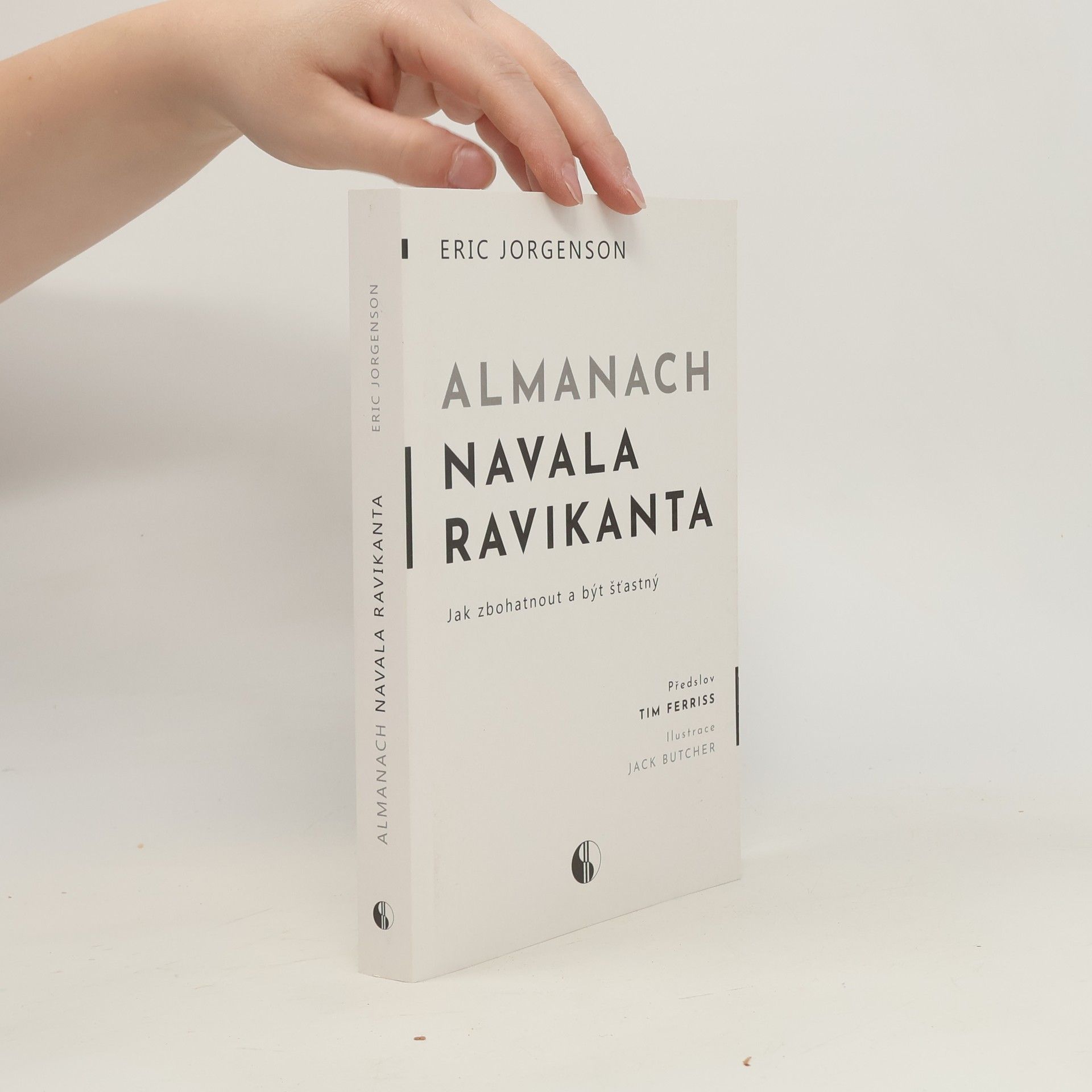 Erik Jorgenson Almanach Navala Ravikanta : jak zbohatnout a být šťastný