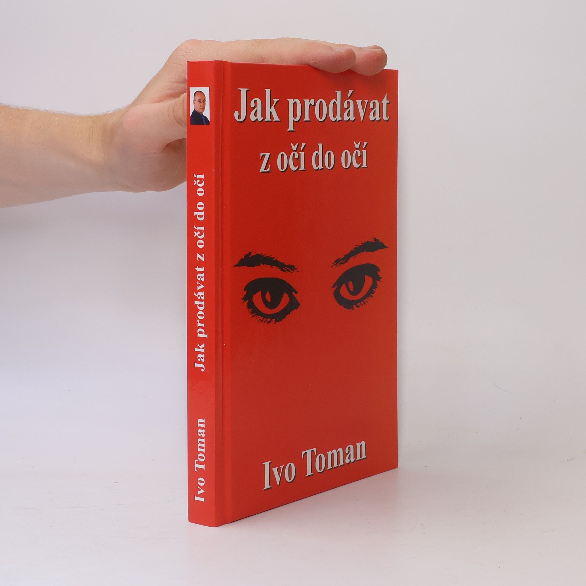 Ivo Toman Jak prodávat z očí do očí
