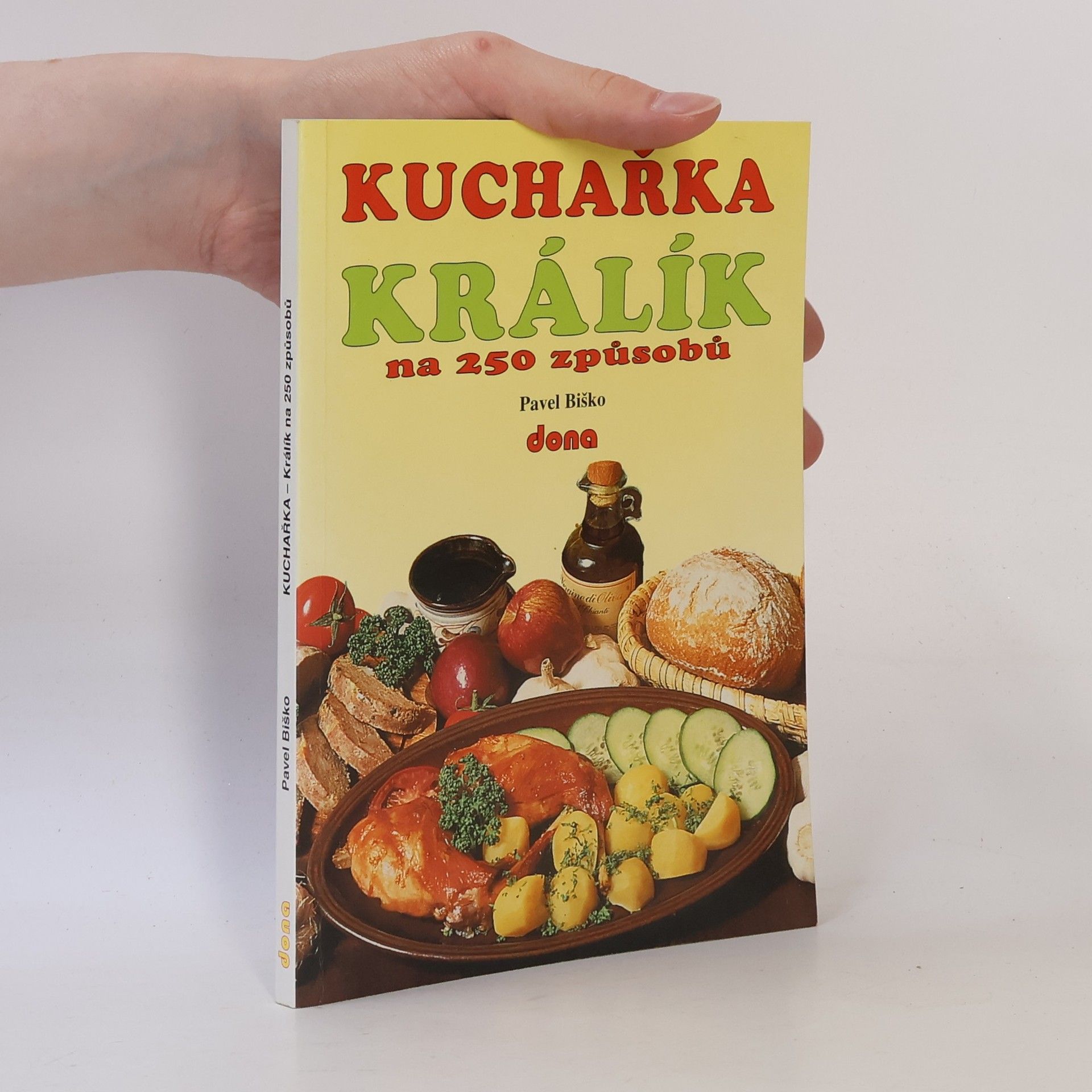 Pavel Biško Kuchařka - králík na 250 způsobů