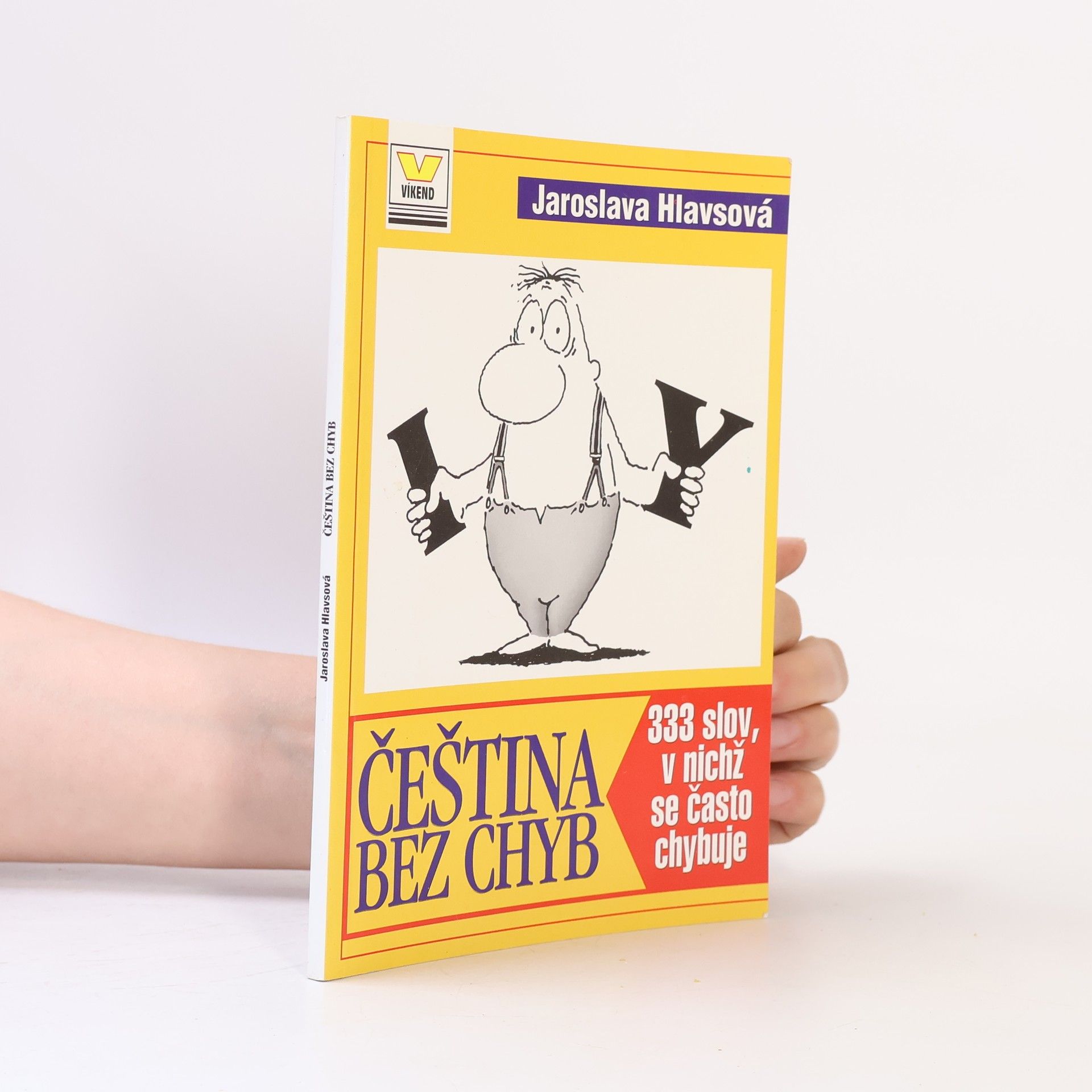 Jaroslava Hlavsová Čeština bez chyb : 333 slov, v nichž se často chybuje