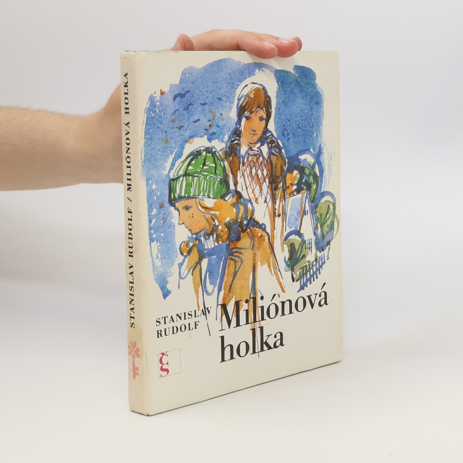 Stanislav Rudolf Miliónová holka