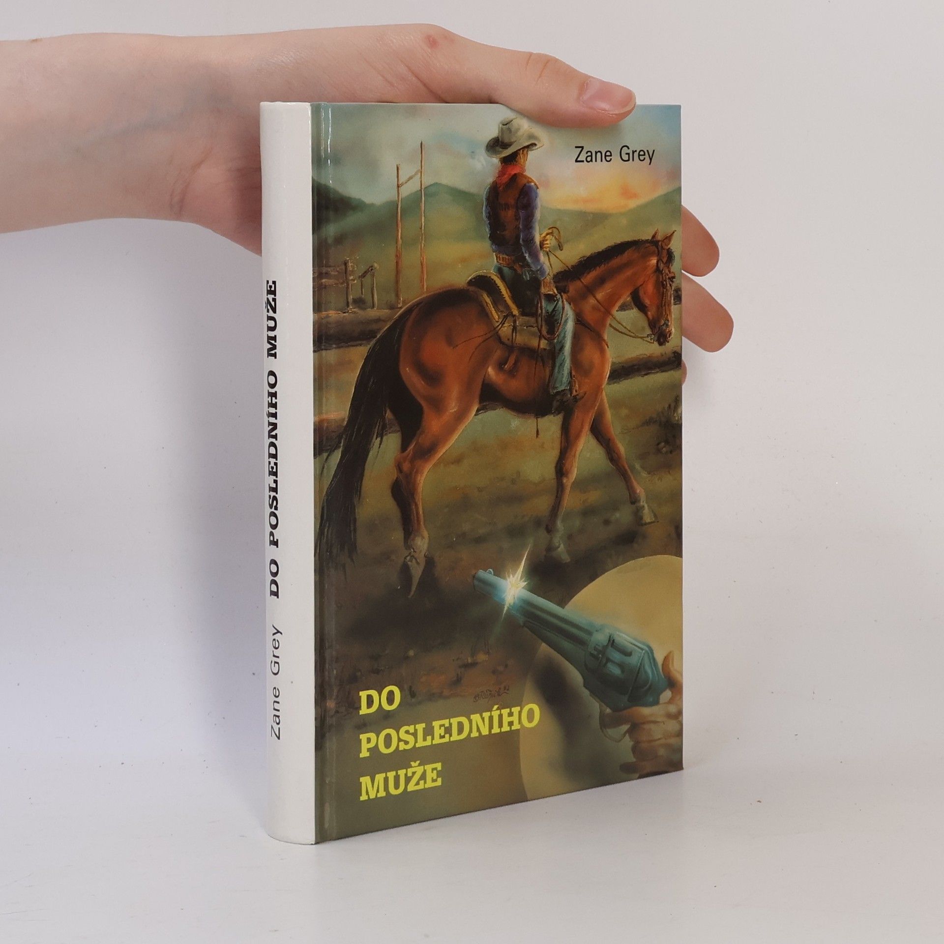 Zane Grey Do posledního muže