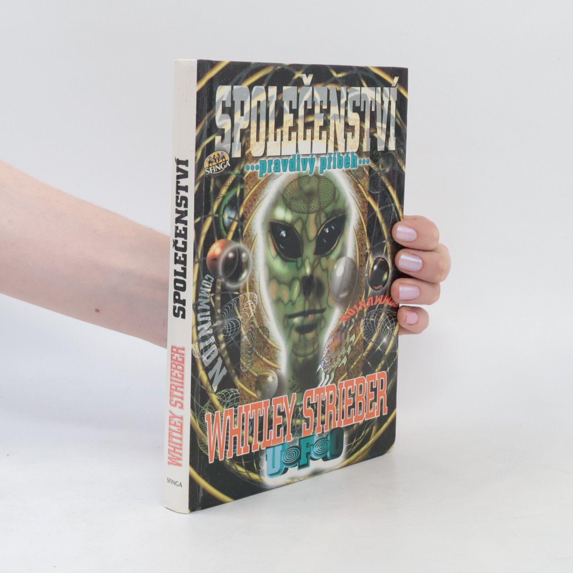 Whitley Strieber Společenství. Pravdivý příběh