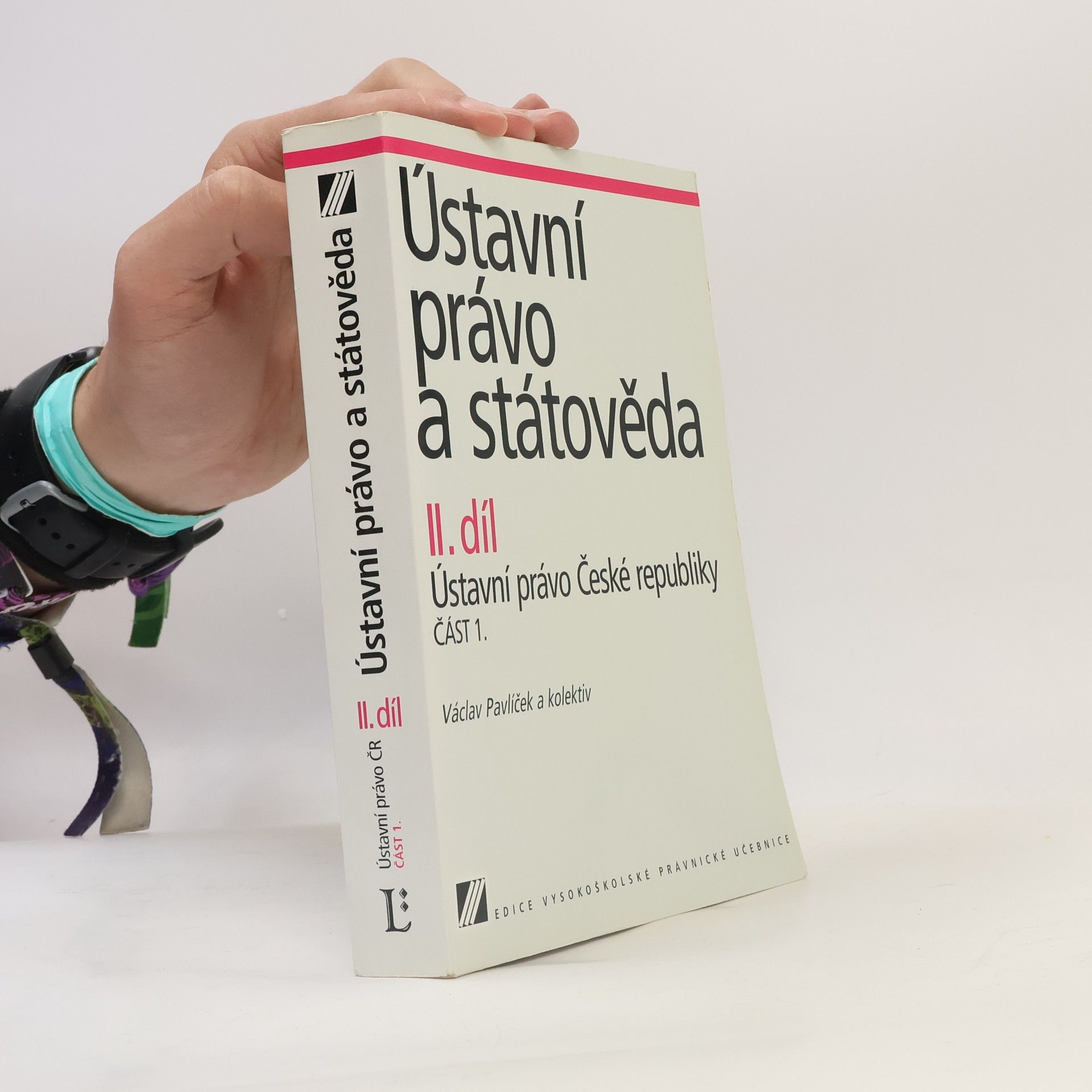 Václav Pavlíček Ústavní právo a státověda II. díl: Ústavní právo České republiky část 1.