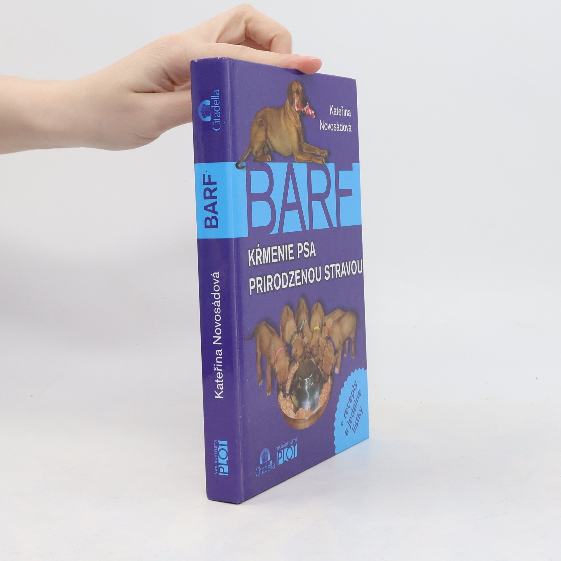 Kateřina Novosádová BARF - Kŕmenie psa prirodzenou stravou