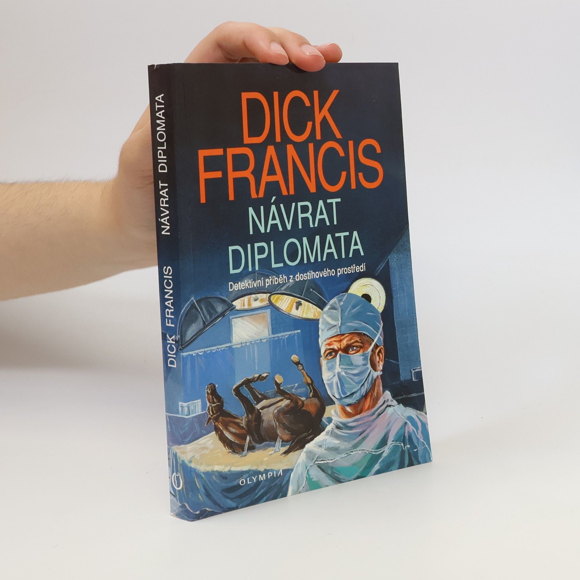 Dick Francis Návrat diplomata