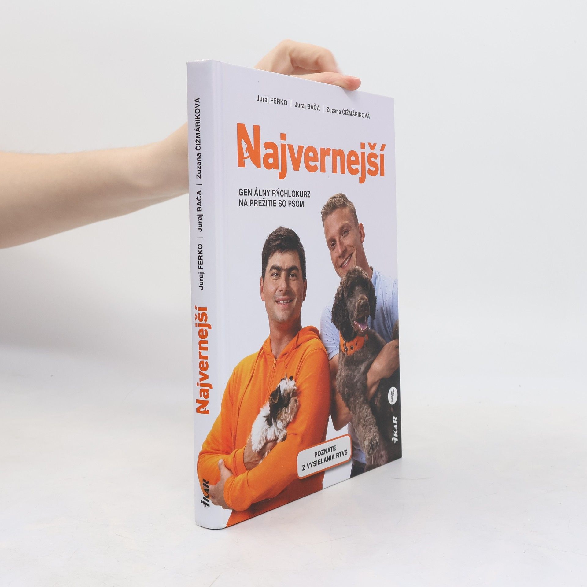 Kolektív autorov Najvernejší. Geniály pýchlokurz na prežitie so psom