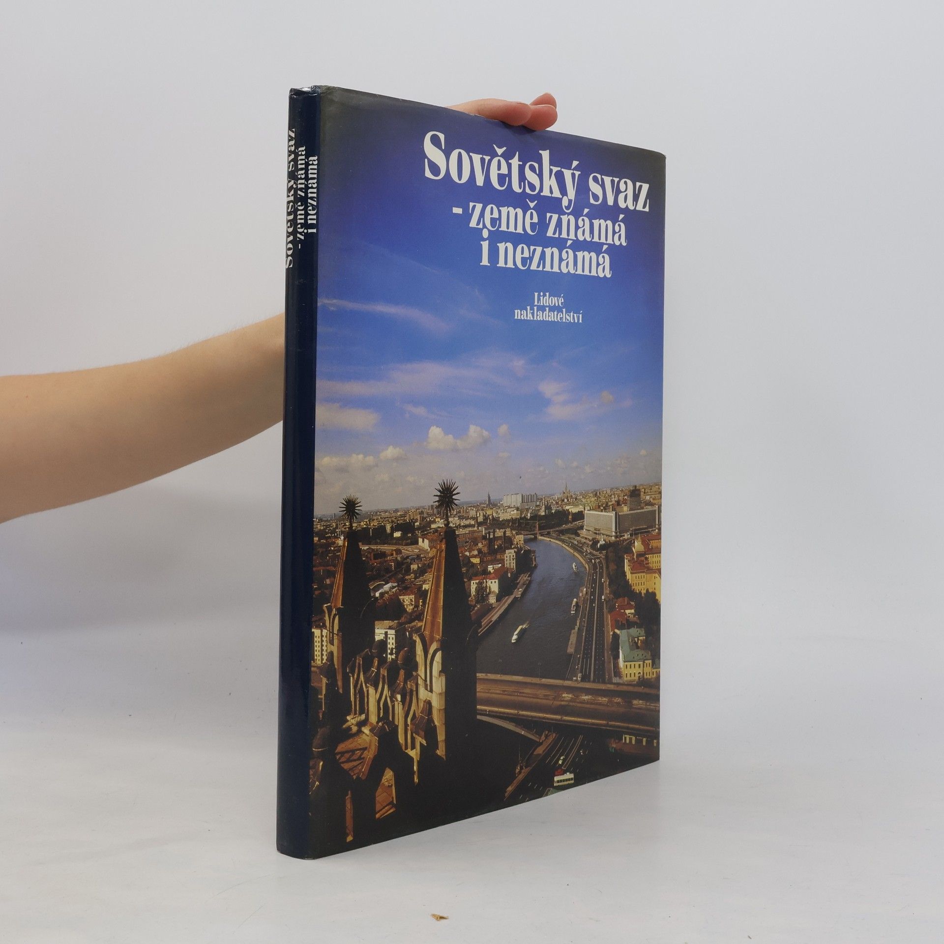 Kolektív autorov Sovětský svaz - země známá i neznámá