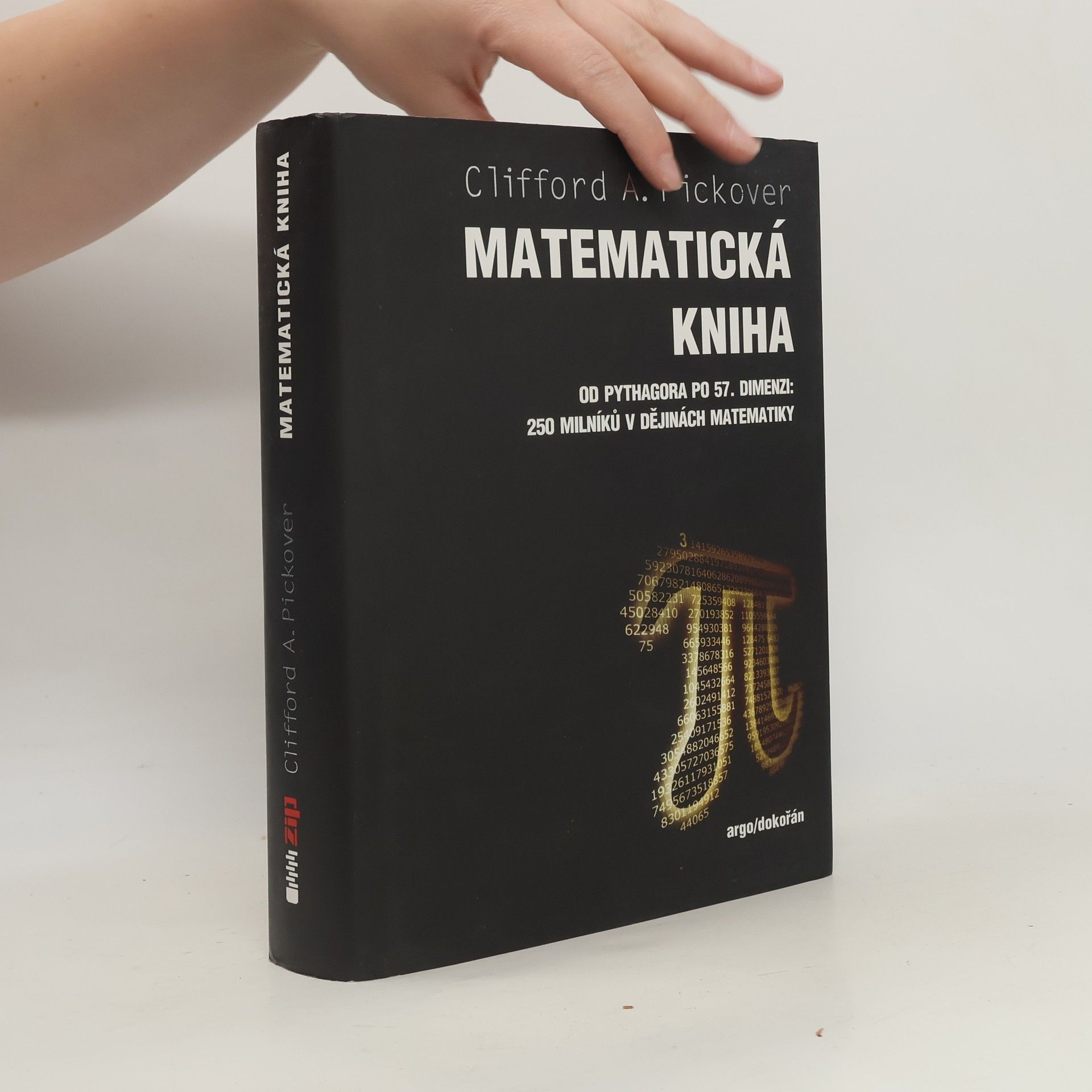 Clifford A. Pickover Matematická kniha : od Pythagora po 57. dimenzi