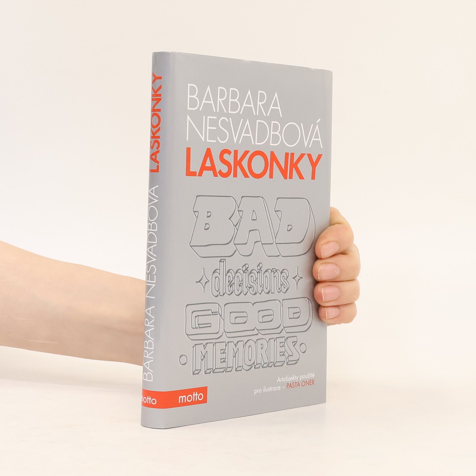 Bára Nesvadbová Laskonky. Bad decisions, good memories