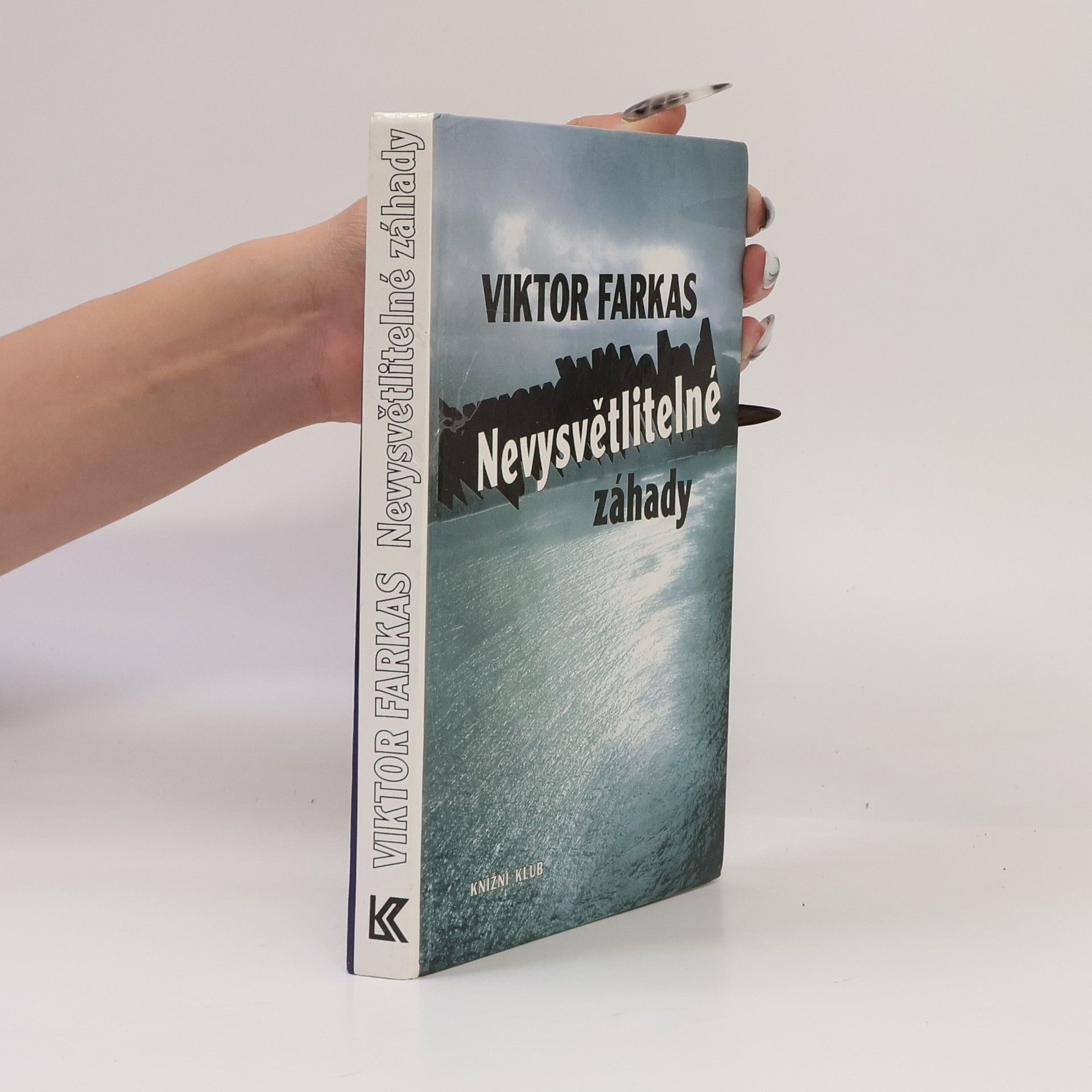 Viktor Farkas Nevysvětlitelné záhady