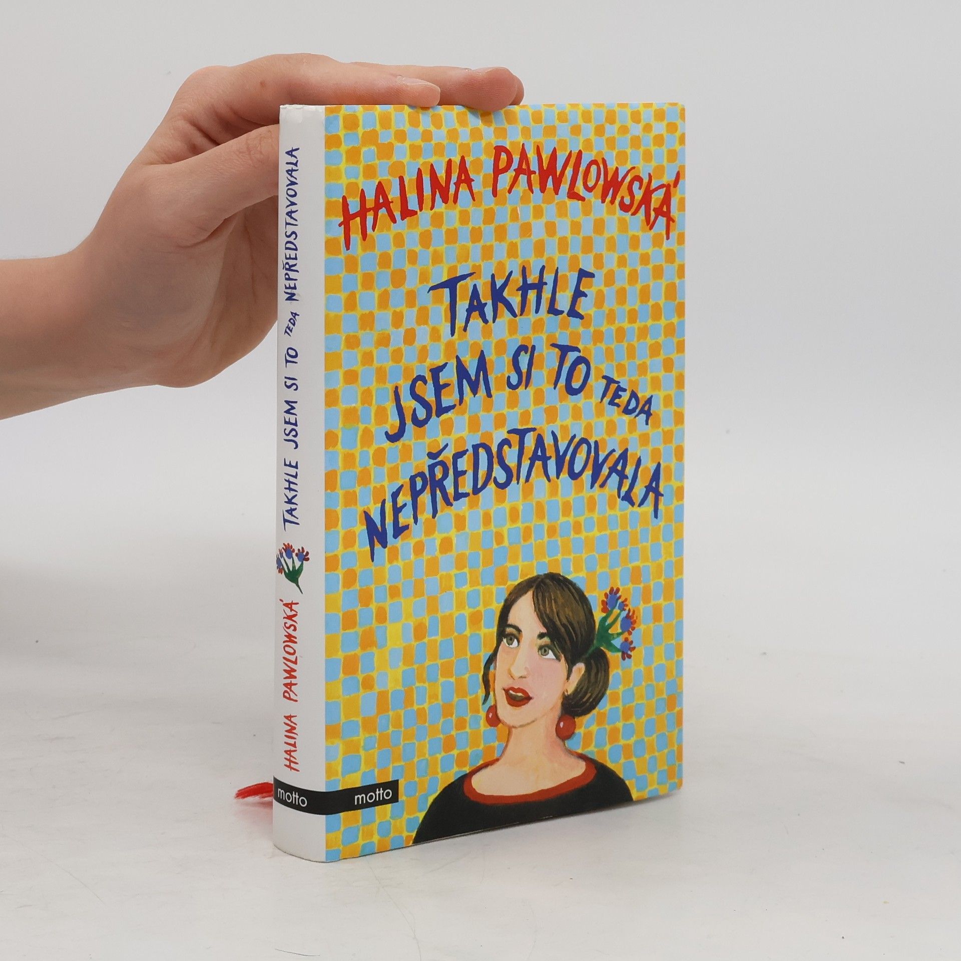 Halina Pawlowská Takhle jsem si to teda nepředstavovala
