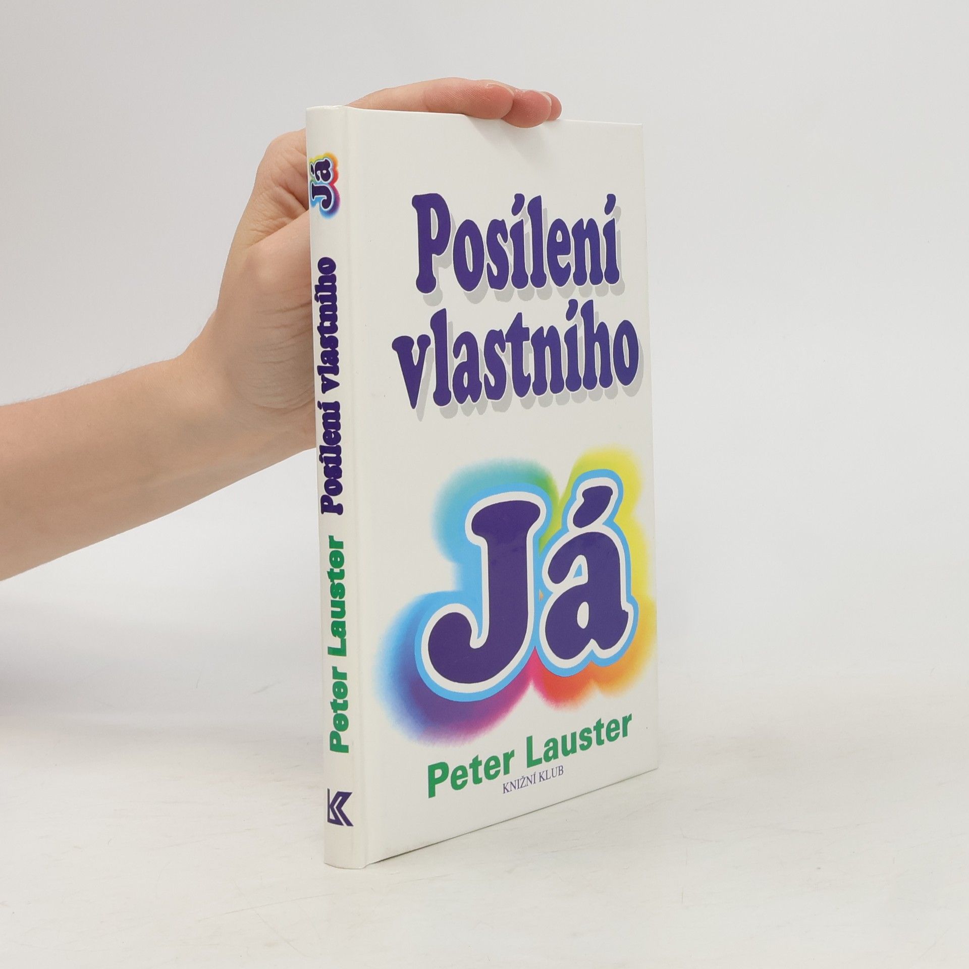 Peter Lauster Posílení vlastního já