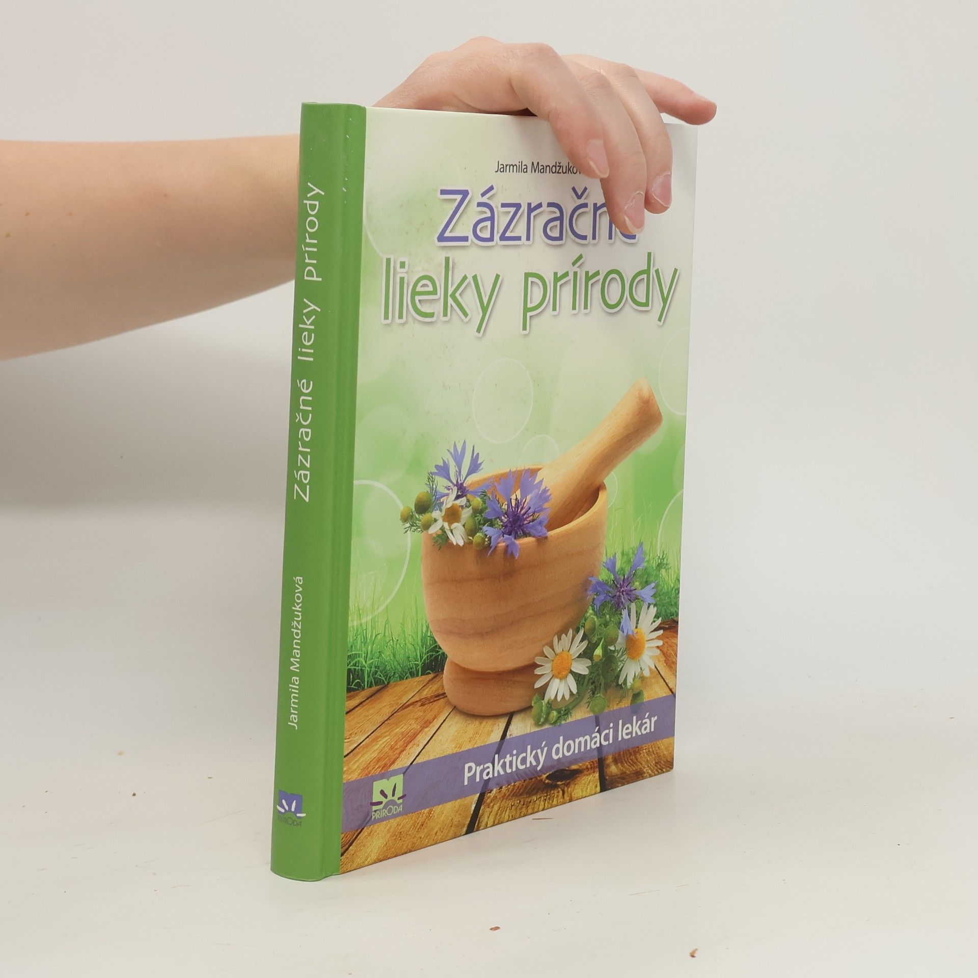 Jarmila Mandžuková Zázračné lieky prírody