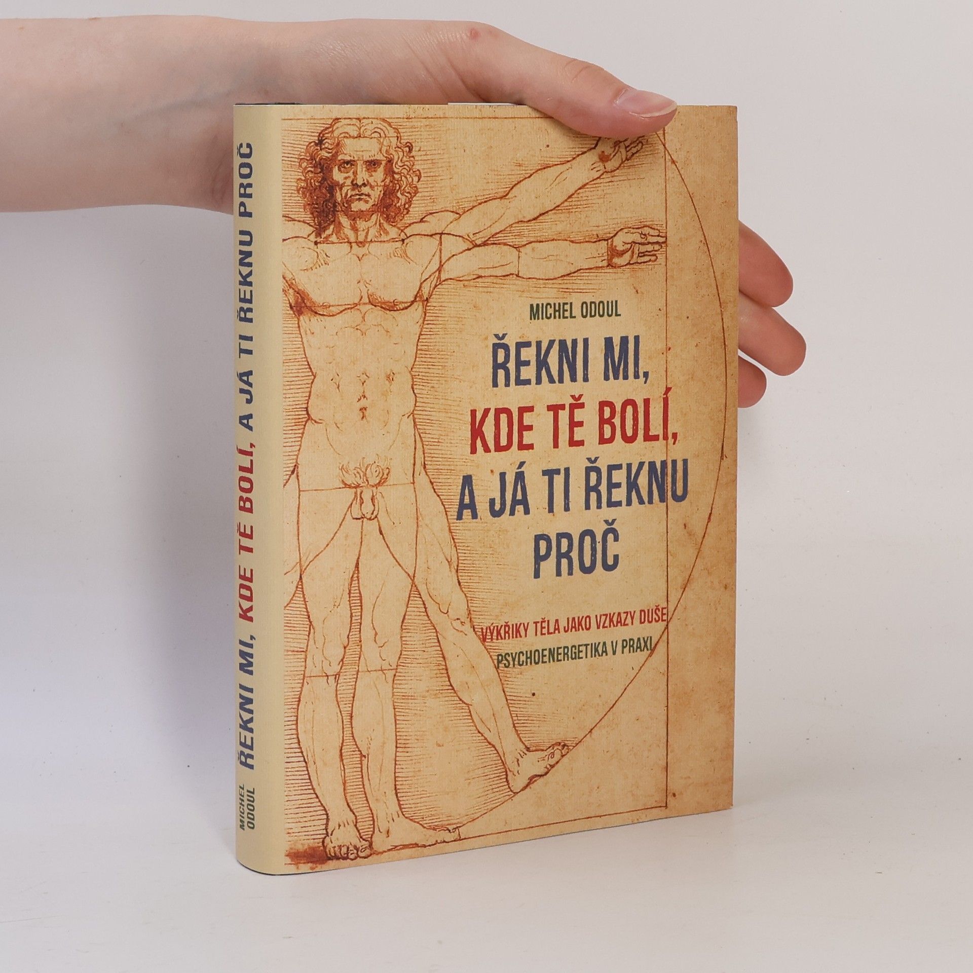Michel Odoul Řekni mi, kde tě bolí, a já ti řeknu proč