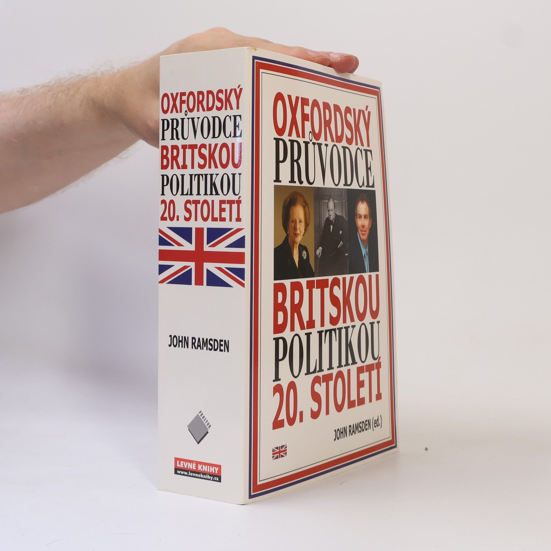 John Ramsden Oxfordský průvodce britskou politikou 20. století
