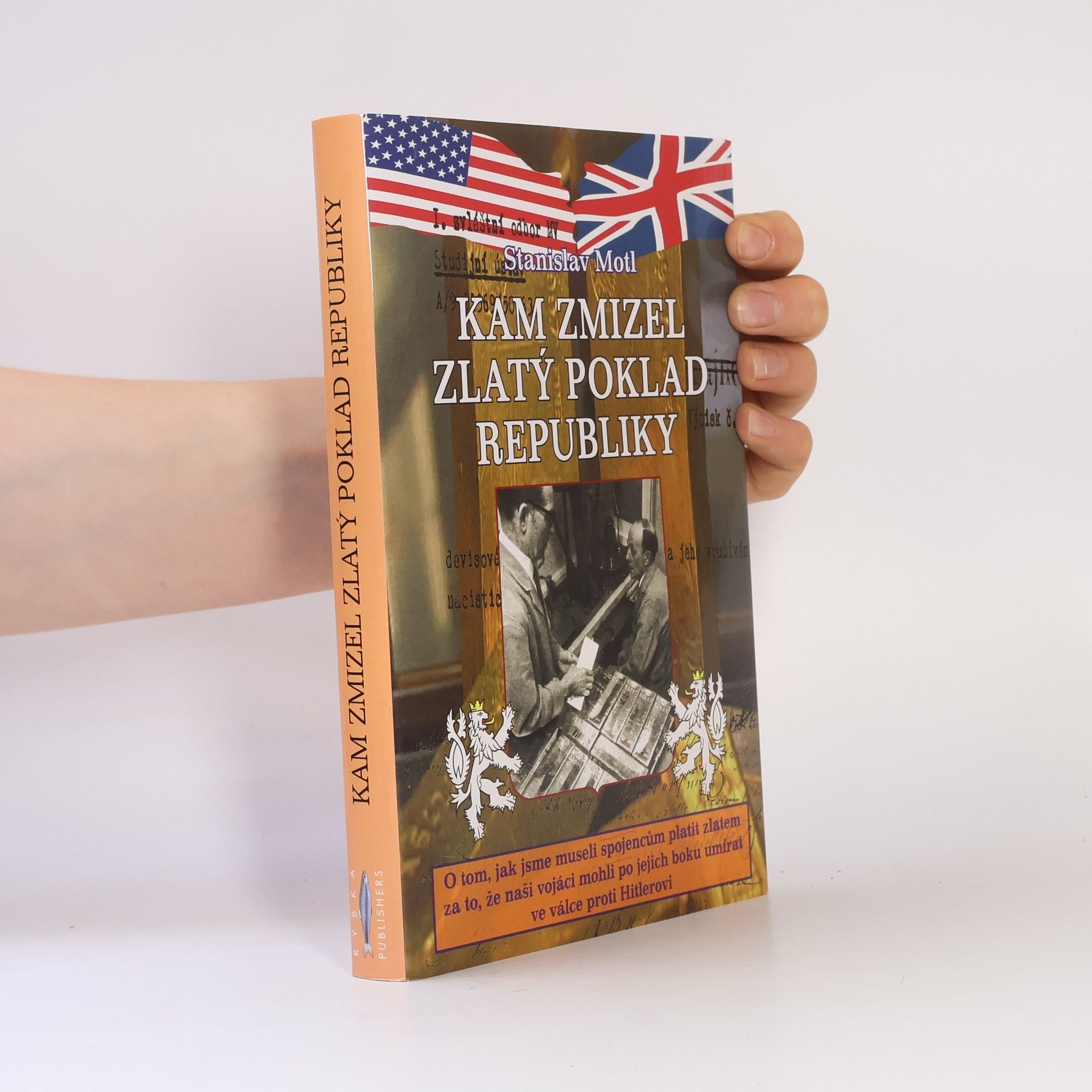 Stanislav Motl Kam zmizel zlatý poklad republiky