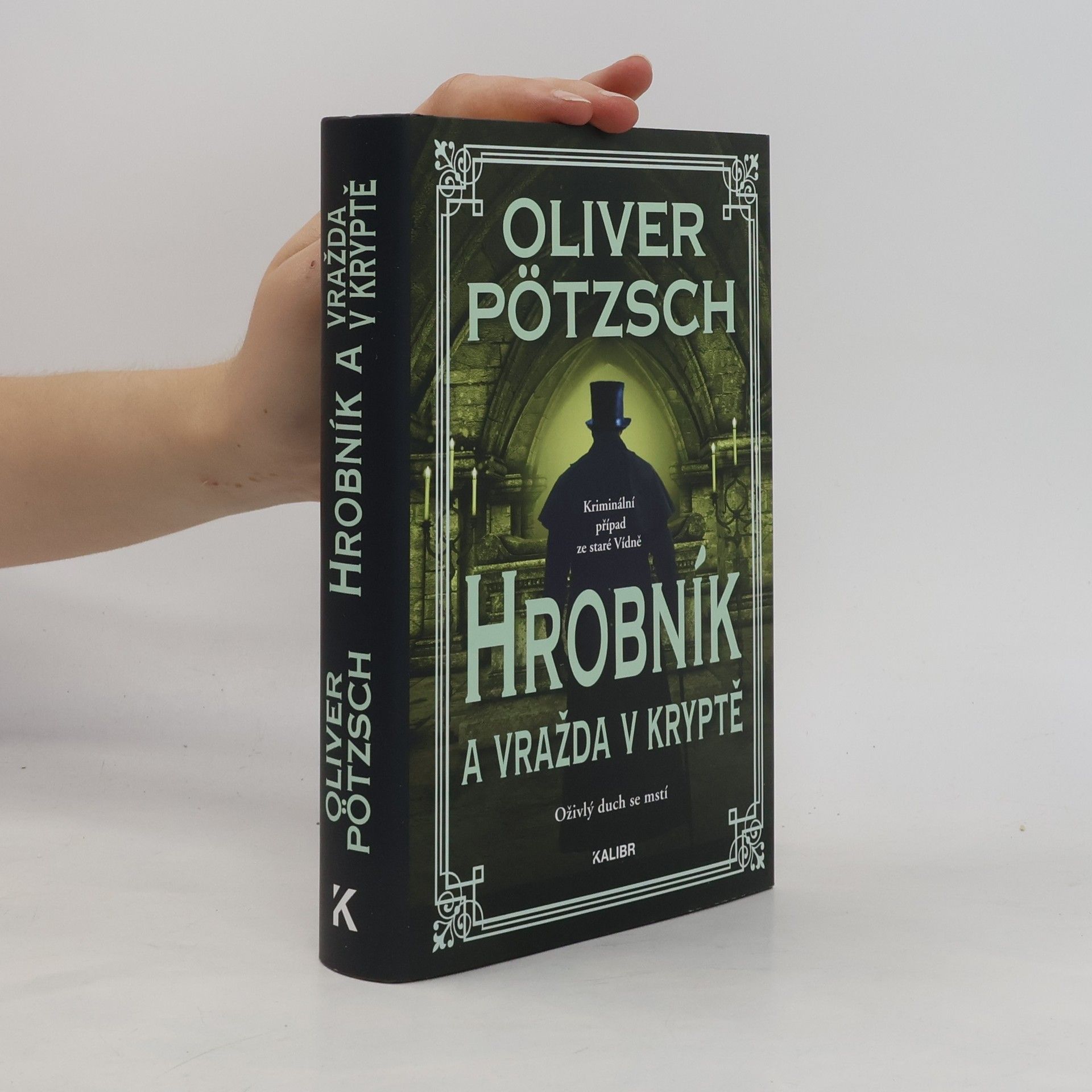 Oliver Pötzsch Hrobník a vražda v kryptě