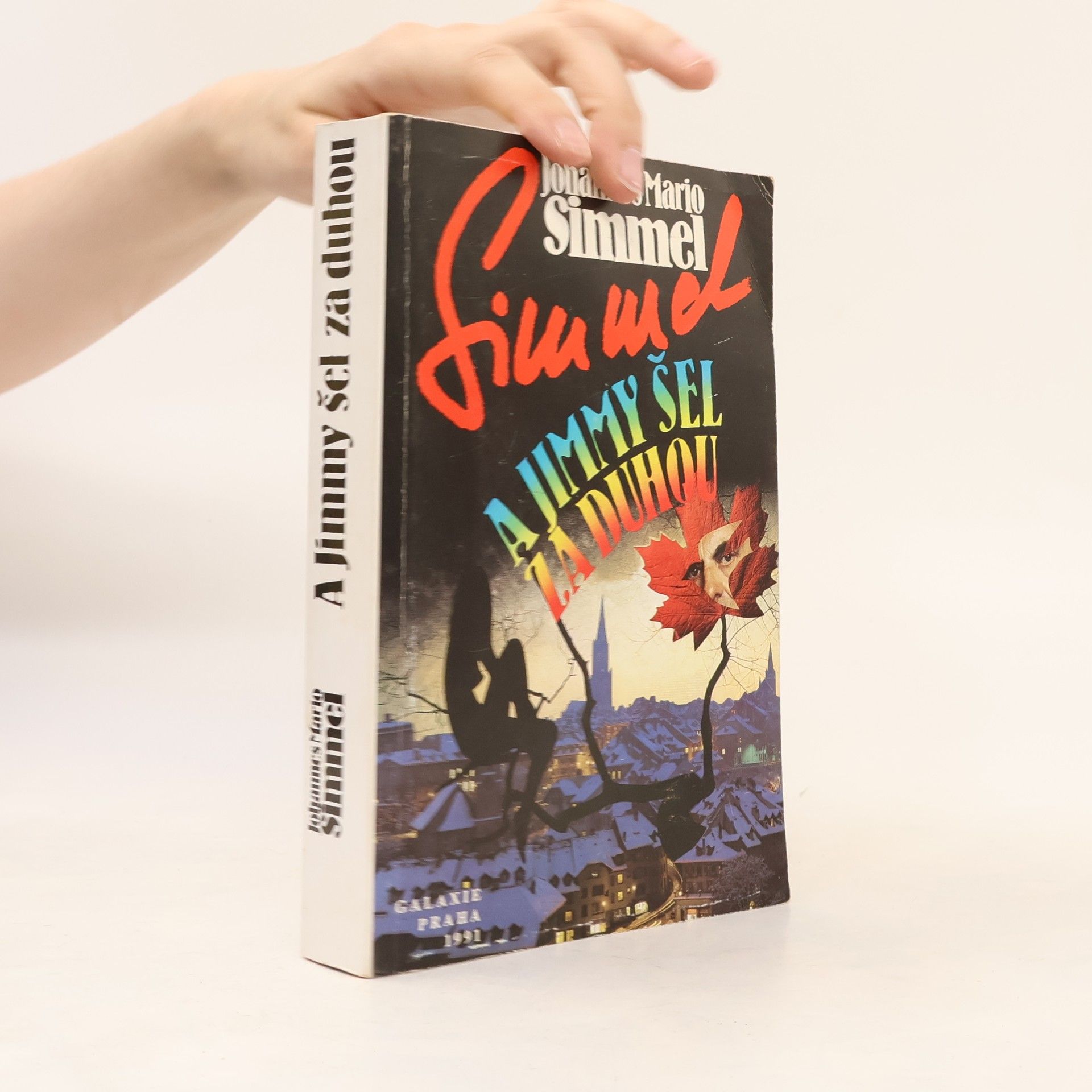 Johannes Mario Simmel A Jimmy šel za duhou