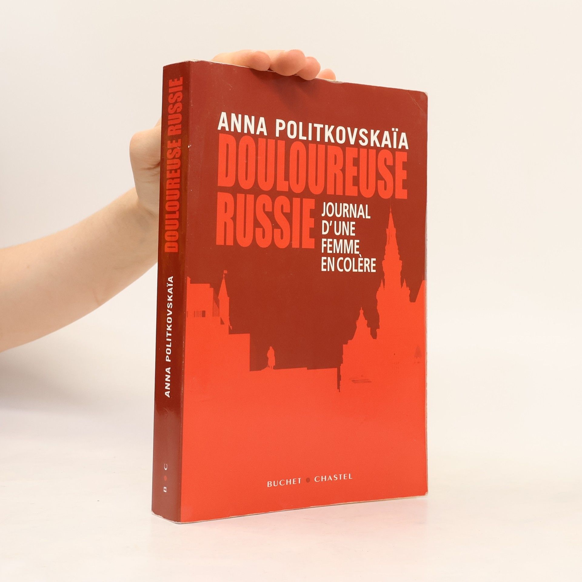 Anna Stěpanovna Politkovská Douloureuse Russie