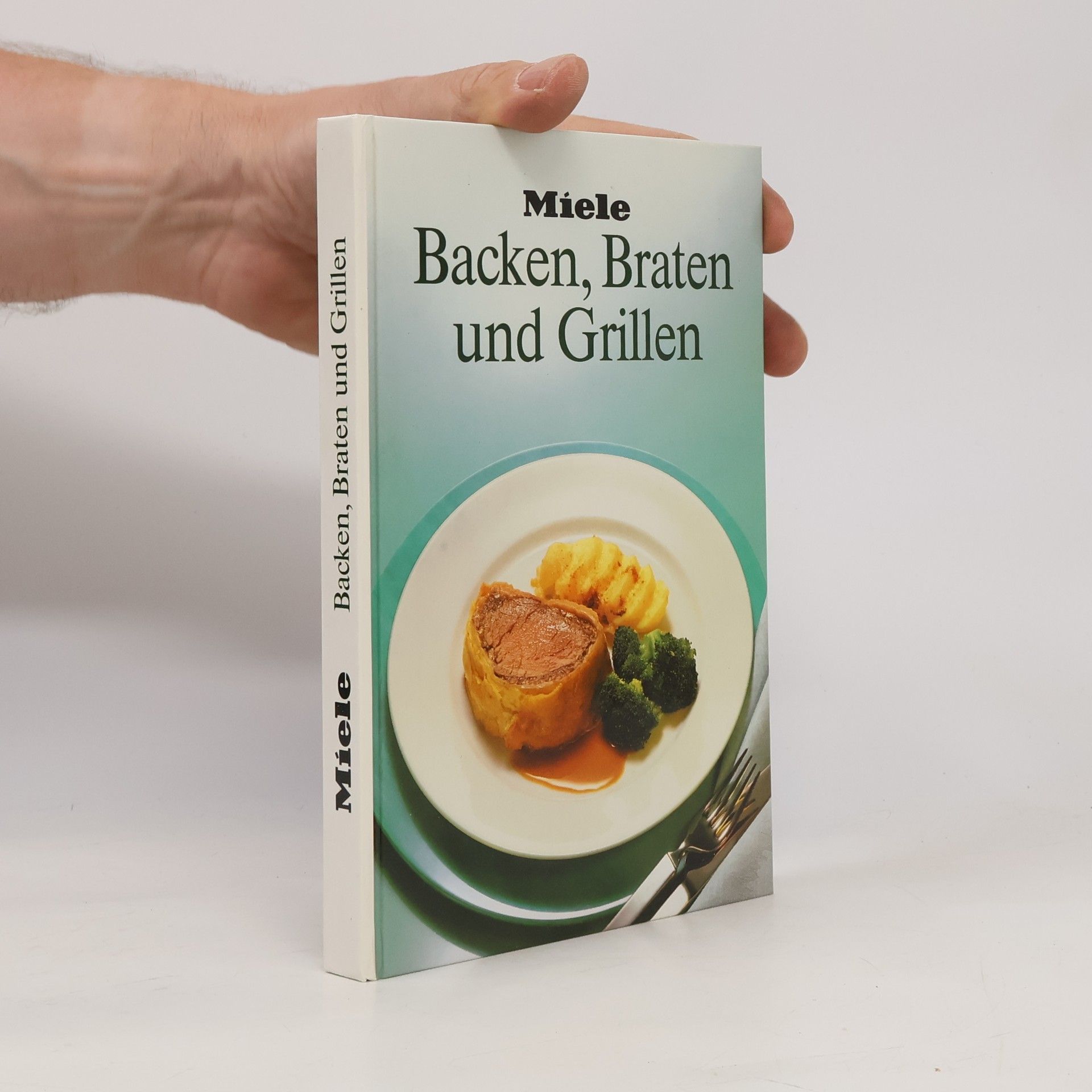 Collectif d'auteurs Backen, Braten und Grillen
