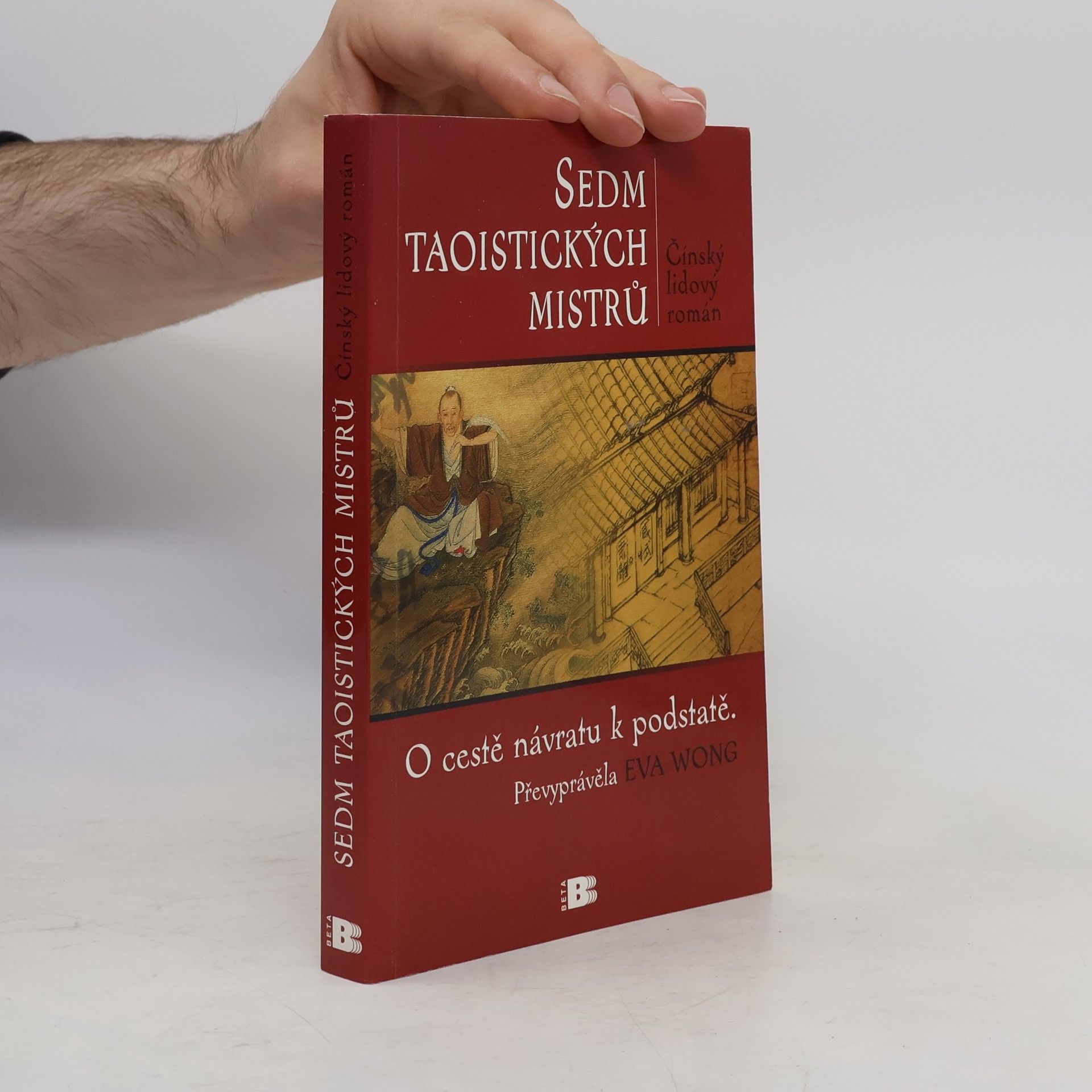 Eva Wong Sedm taoistických mistrů: O cestě návratu k podstatě