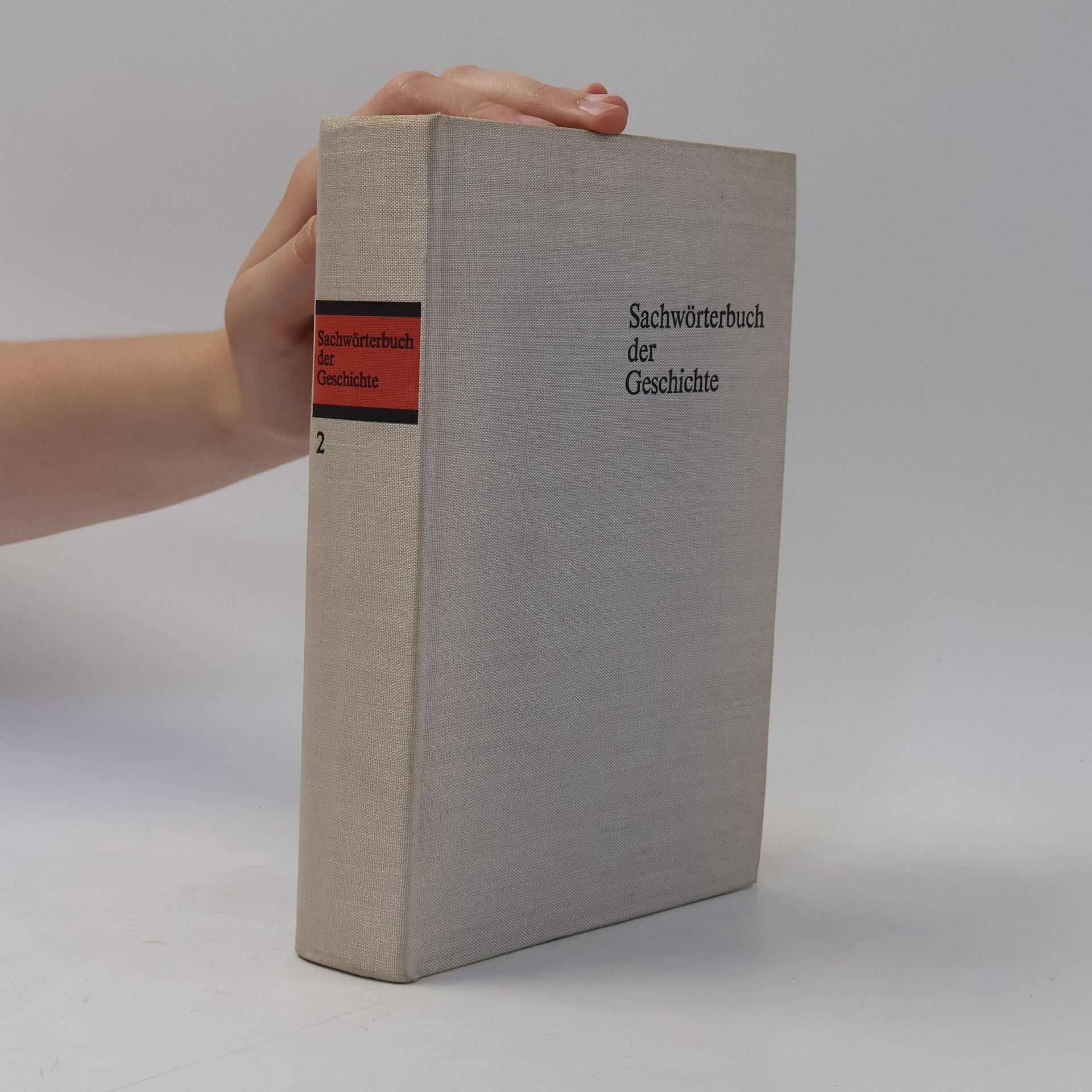 Horst Bartel Sachwörterbuch der Geschichte Deutschlands und der deutschen Arbeiterbewegung. Band 2