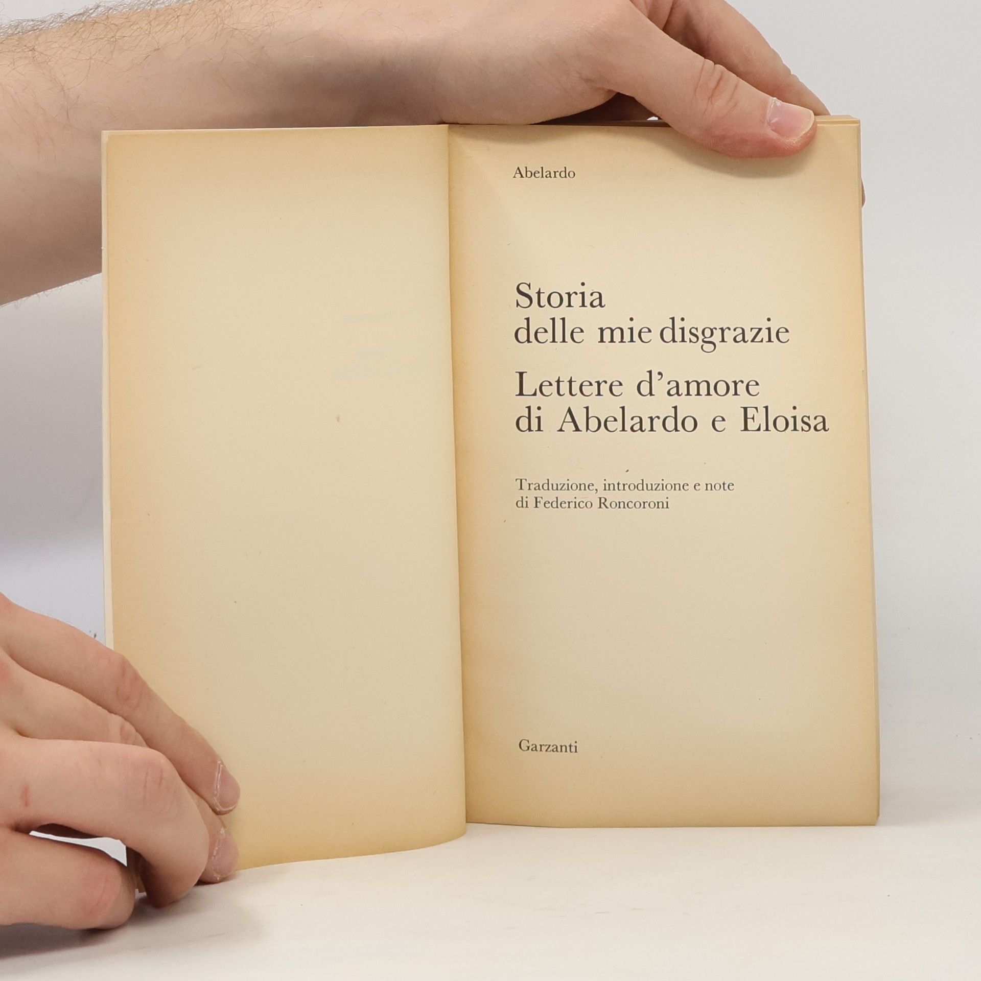 Federico Roncoroni Storia delle mie disgrazie. Lettere d'amore di Abelardo e Eloisa
