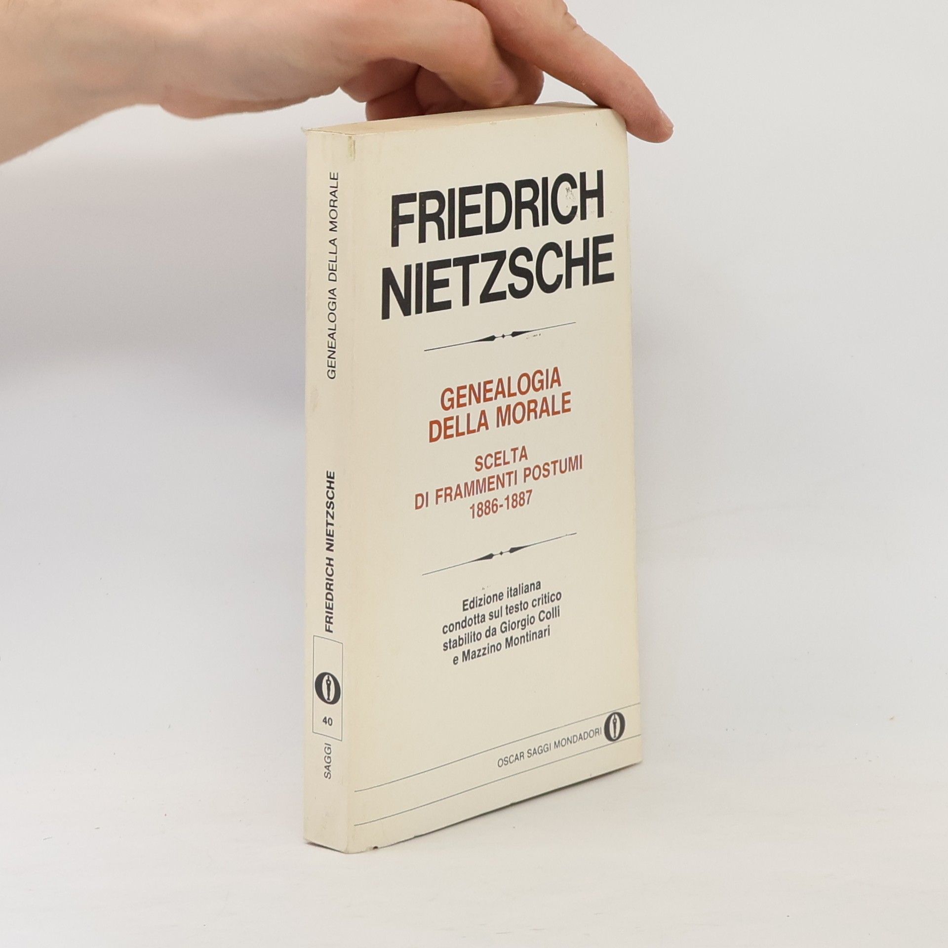 Friedrich Nietzsche Genealogia della morale. Scelta di Frammenti postumi (1886–1887)