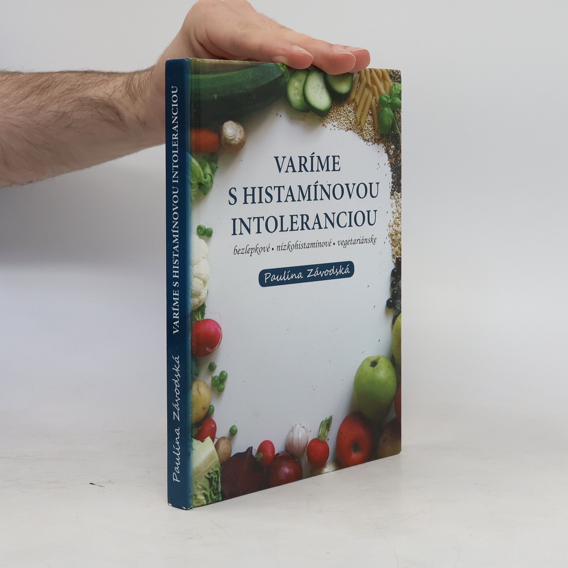 Paulína Závodská Varíme s histamínovou intoleranciou