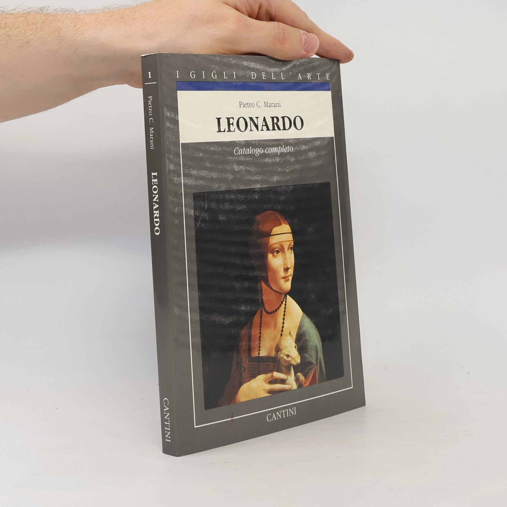 Pietro C. Marani I Gigli dell'Arte - 1: Leonardo