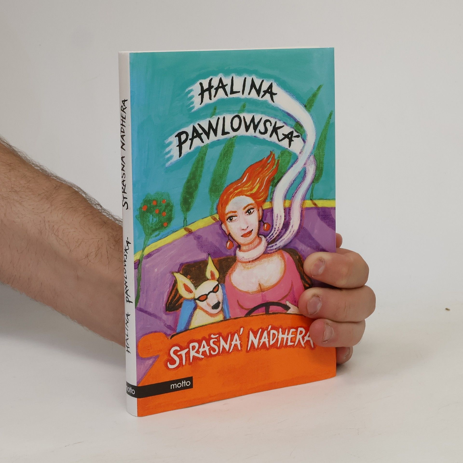 Halina Pawlowská Strašná nádhera