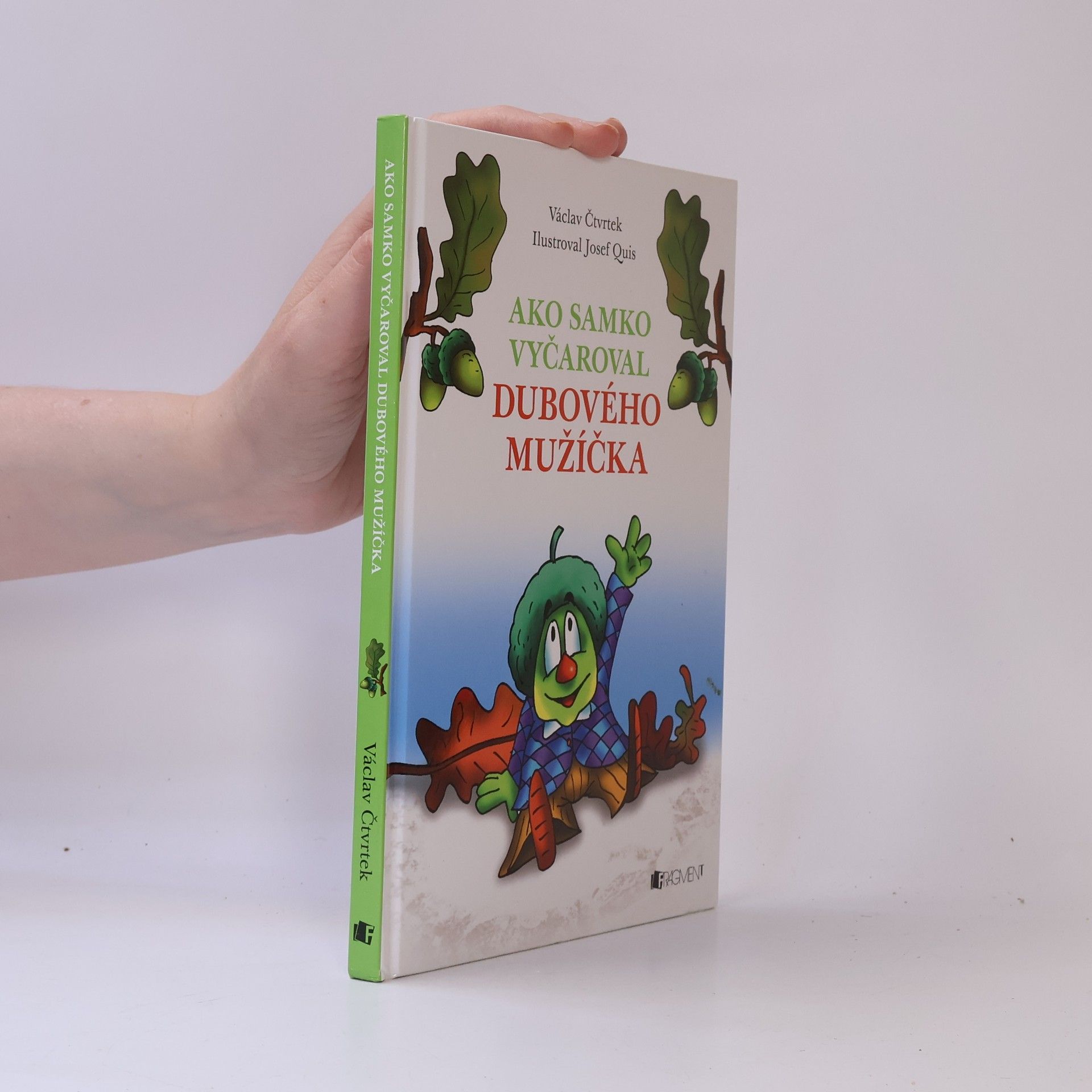 Václav Čtvrtek Ako Samko vyčaroval dubového mužíčka