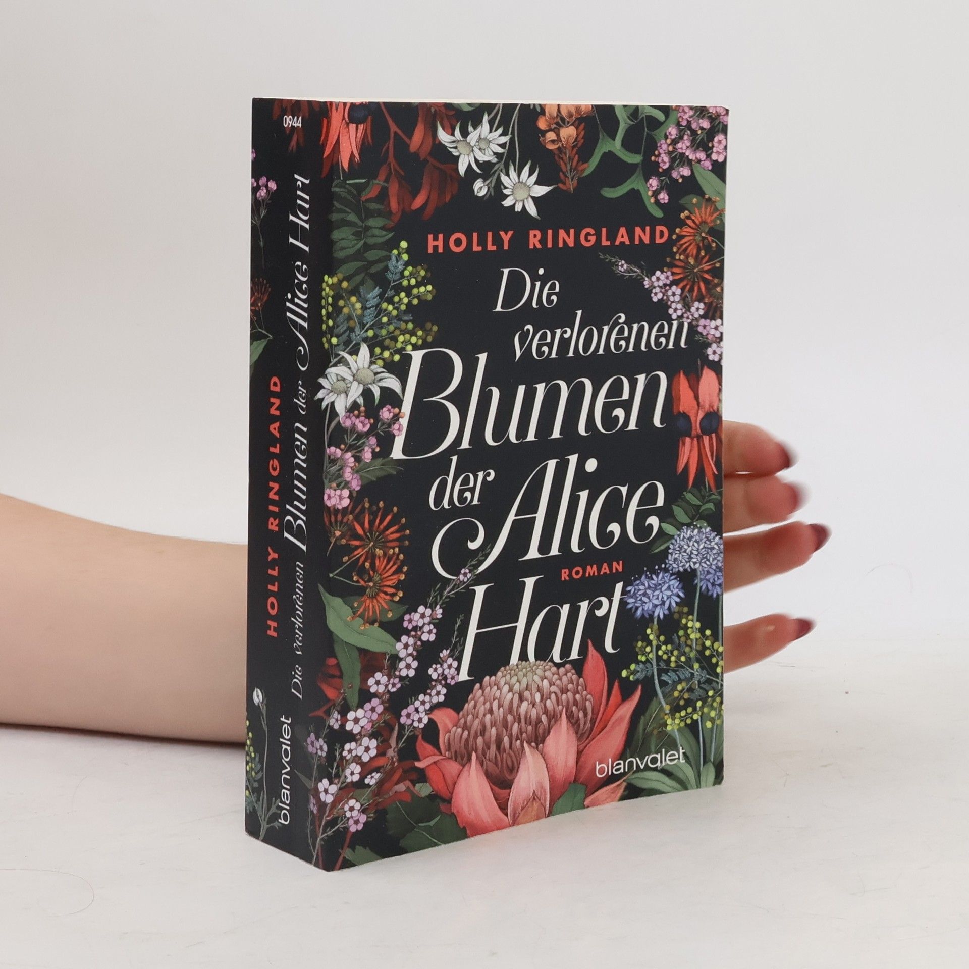 Holly Ringland Die verlorenen Blumen der Alice Hart