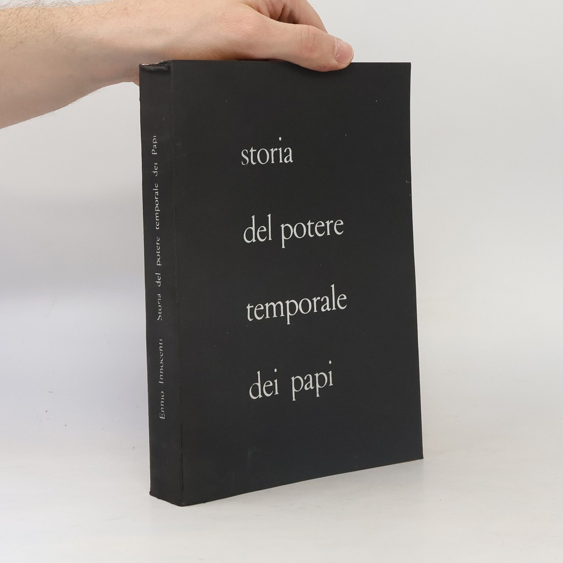 Ennio Innocenti  Storia del potere temporale dei papi