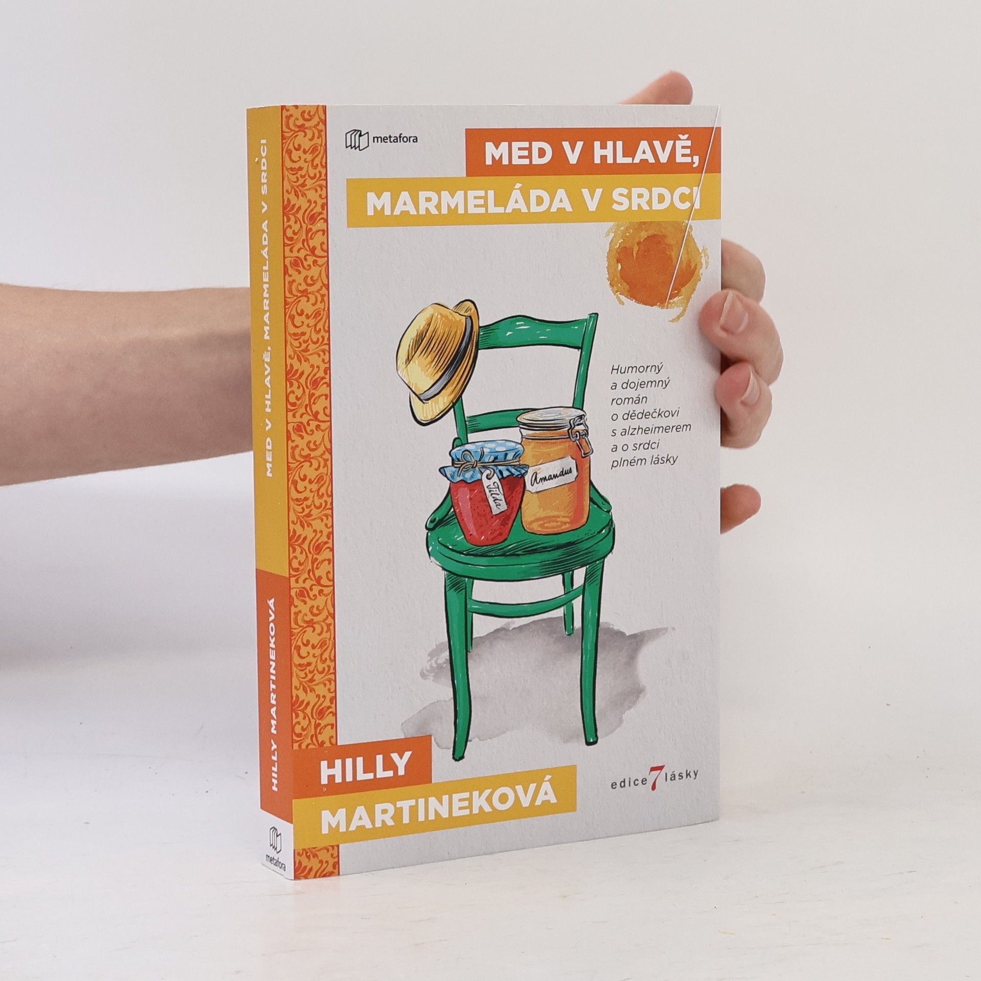 Hilly Martinek Med v hlavě, marmeláda v srdci