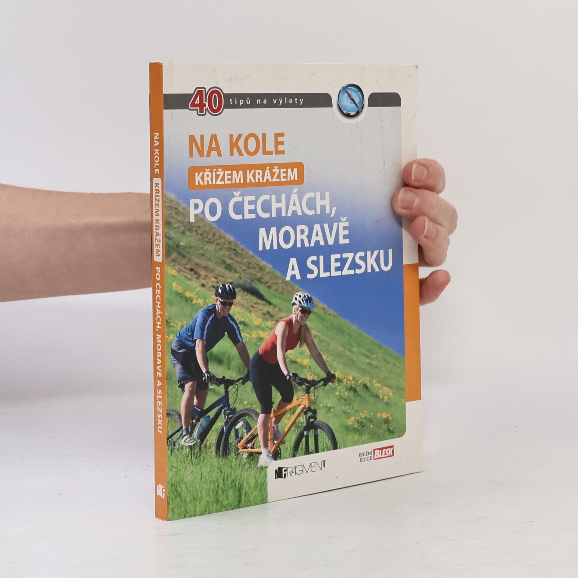 Andrej Halada Na kole křížem krážem po Čechách, Moravě a Slezsku. 40 tipů na výlety