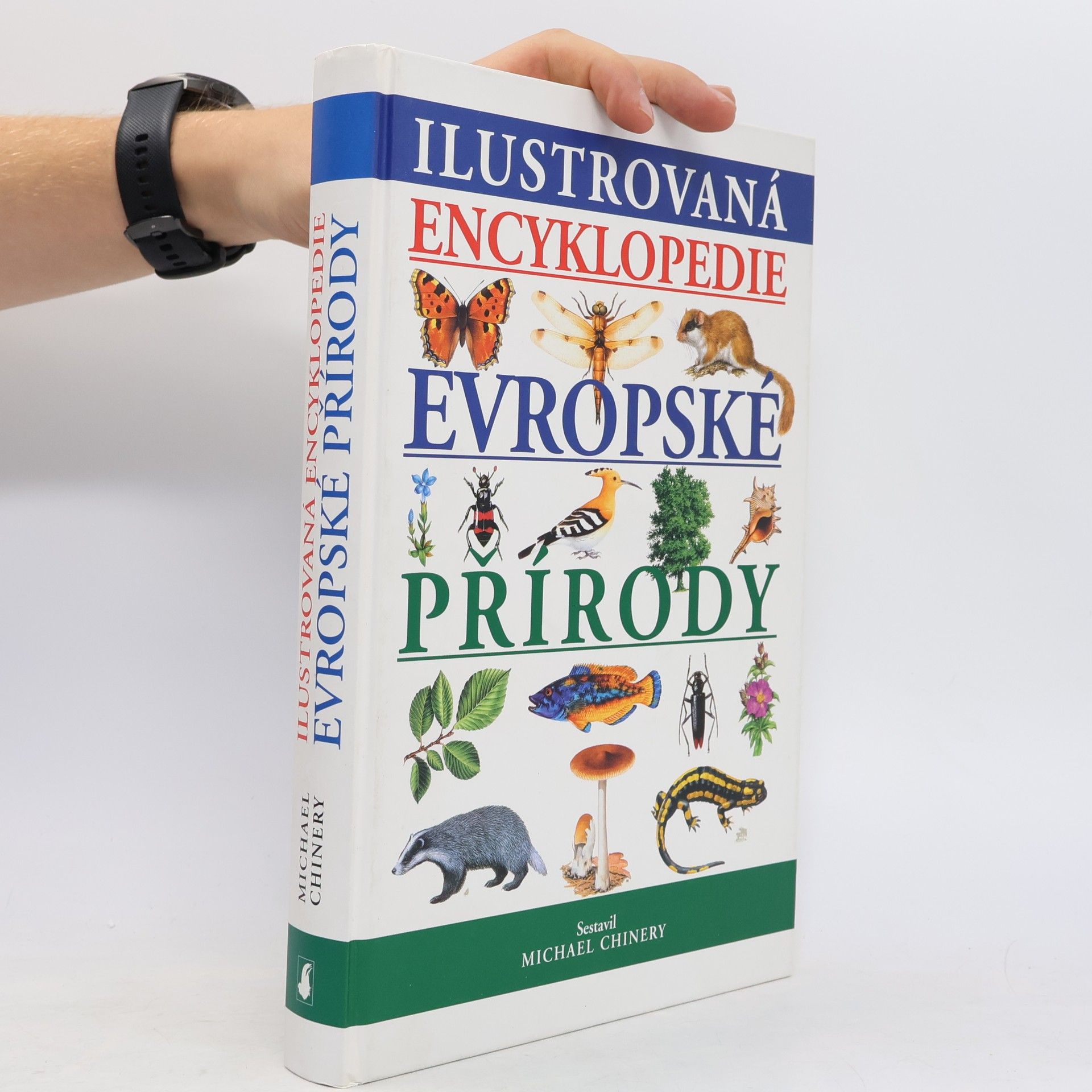 Michael Chinery Ilustrovaná encyklopedie evropské přírody