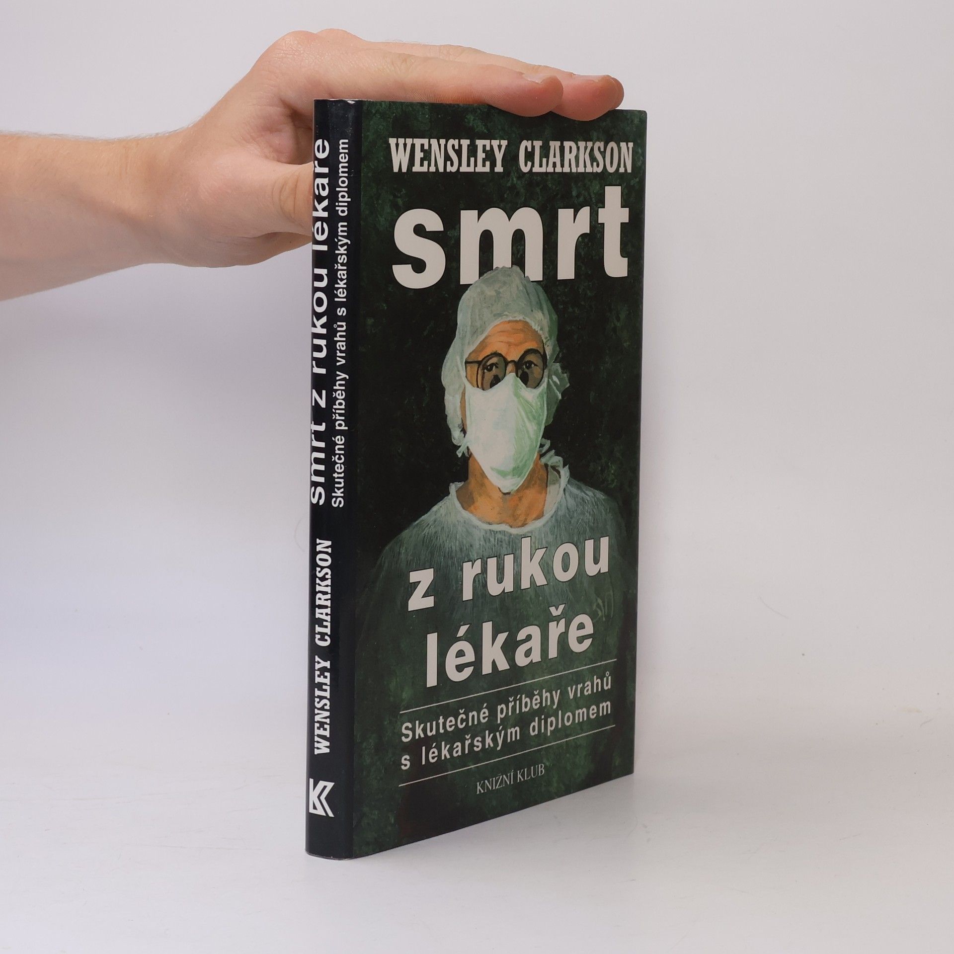 Wensley Clarkson Smrt z rukou lékaře