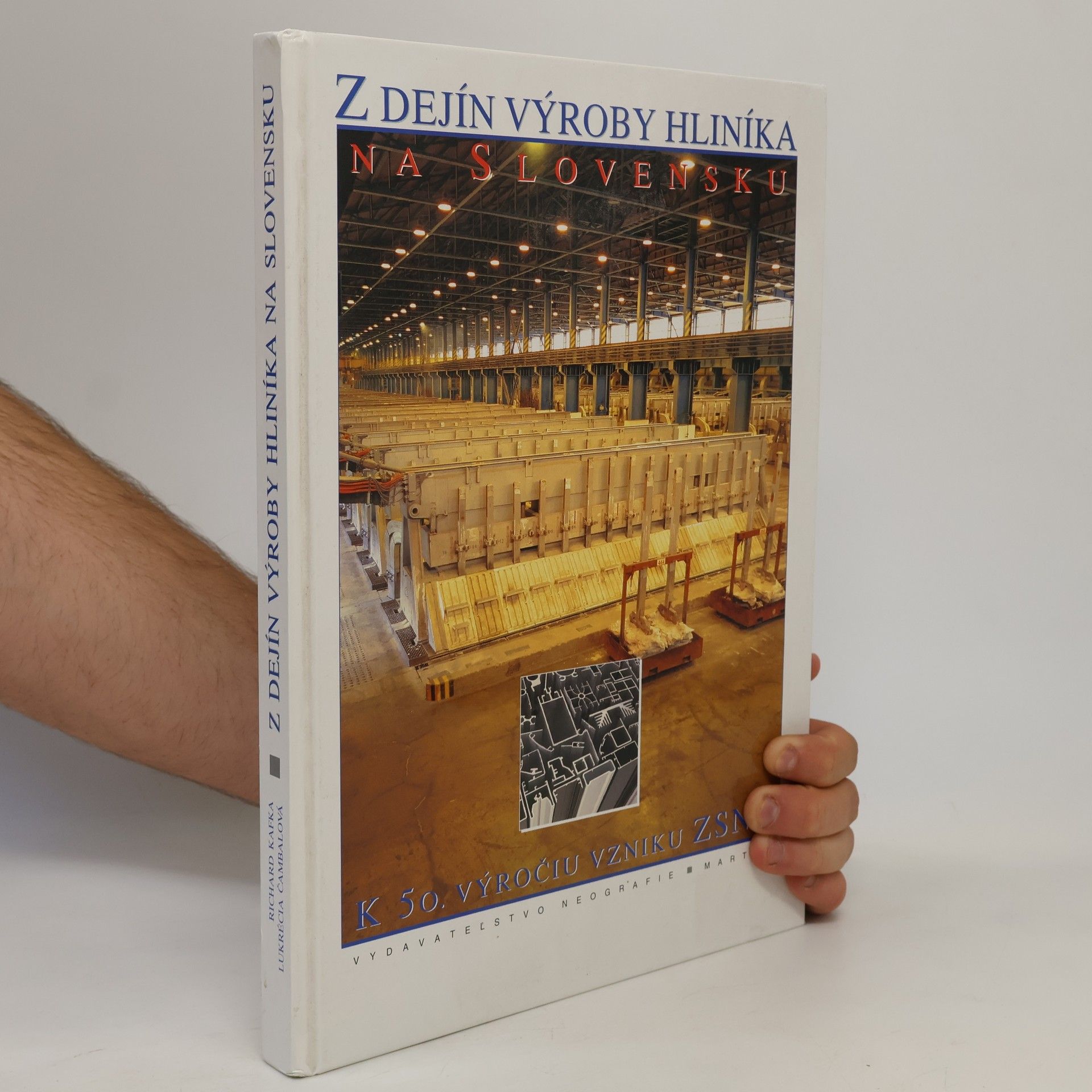 Čambalová Lukrécia Kafka Richard Z dejín výroby hliníka na Slovensku