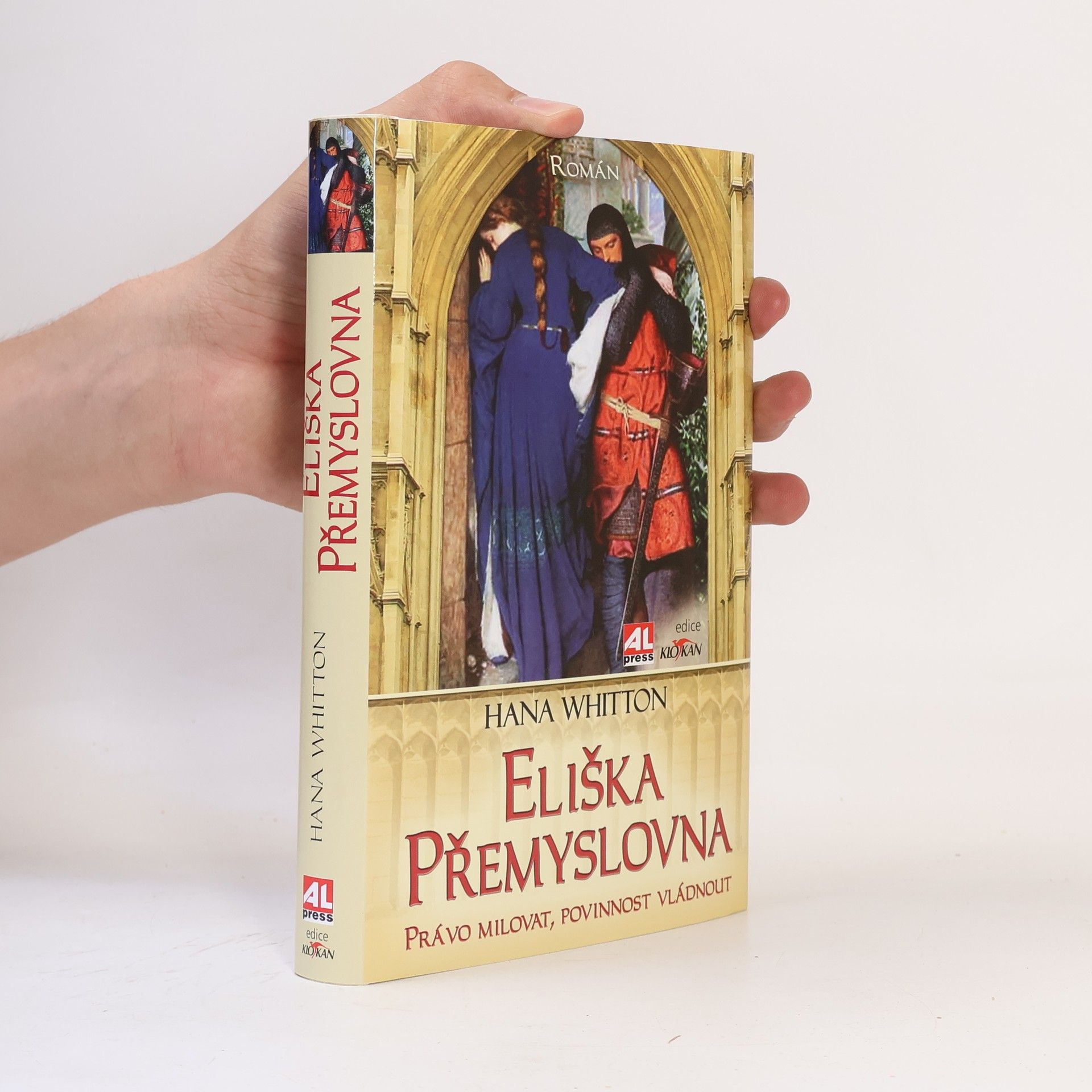 Hana Parkánová-Whitton Eliška Přemyslovna. Právo milovat, povinnost vládnout