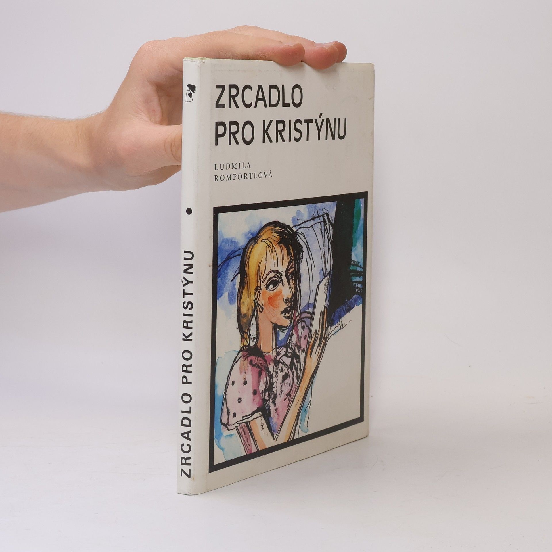 Ludmila Romportlová Zrcadlo pro Kristýnu