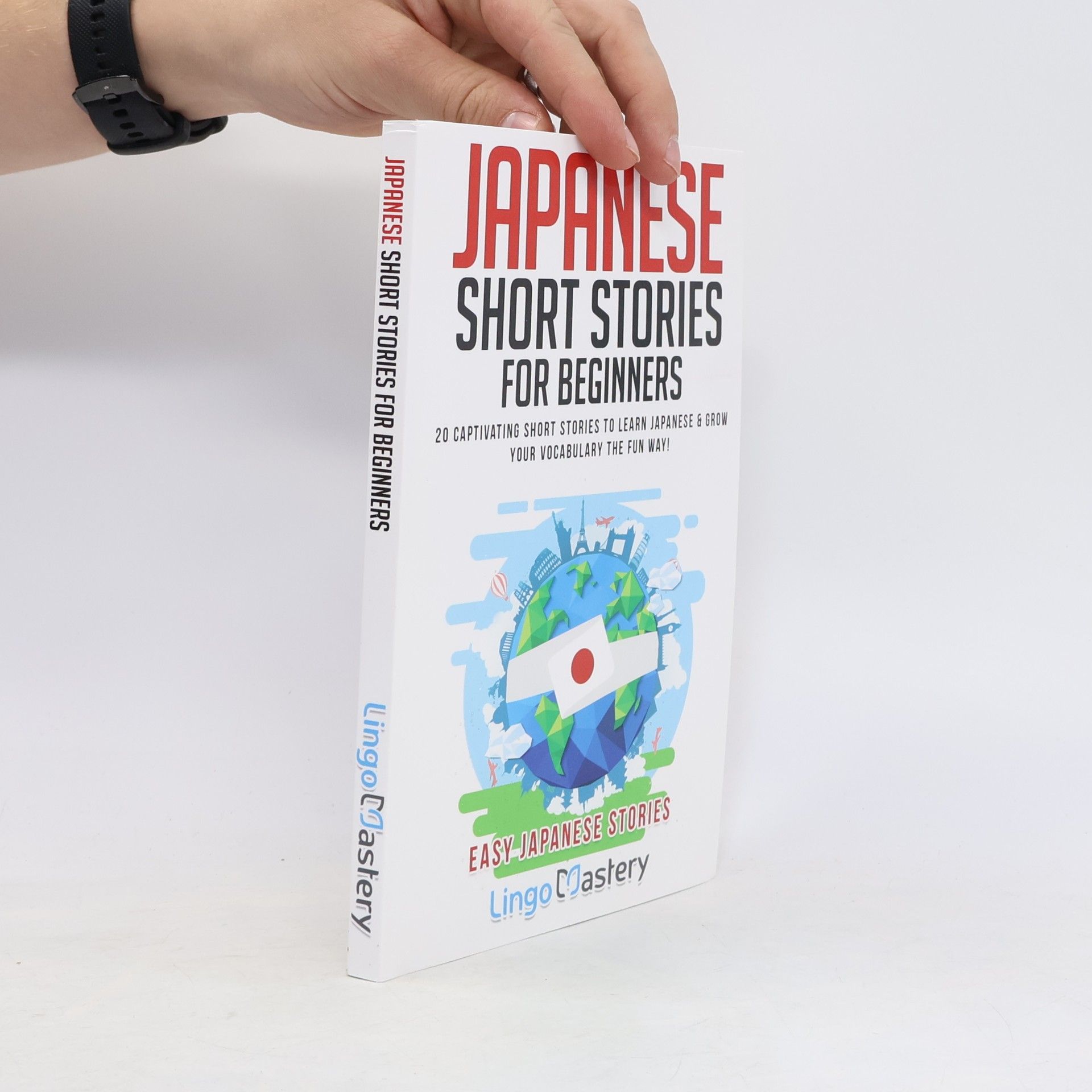 Lingo Mastery Japanese Short Stories for Beginners: 20 Captivating Short Stories to Learn Japanese & Grow Your Vocabulary the Fun Way!
