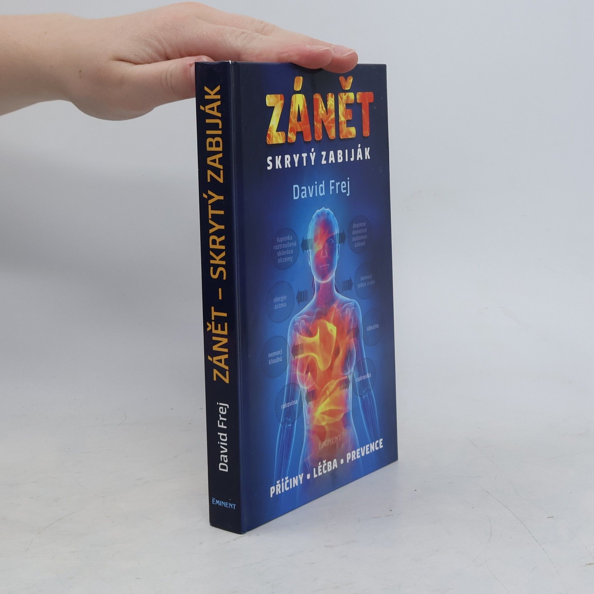 David Frej Zánět: Skrytý zabiják