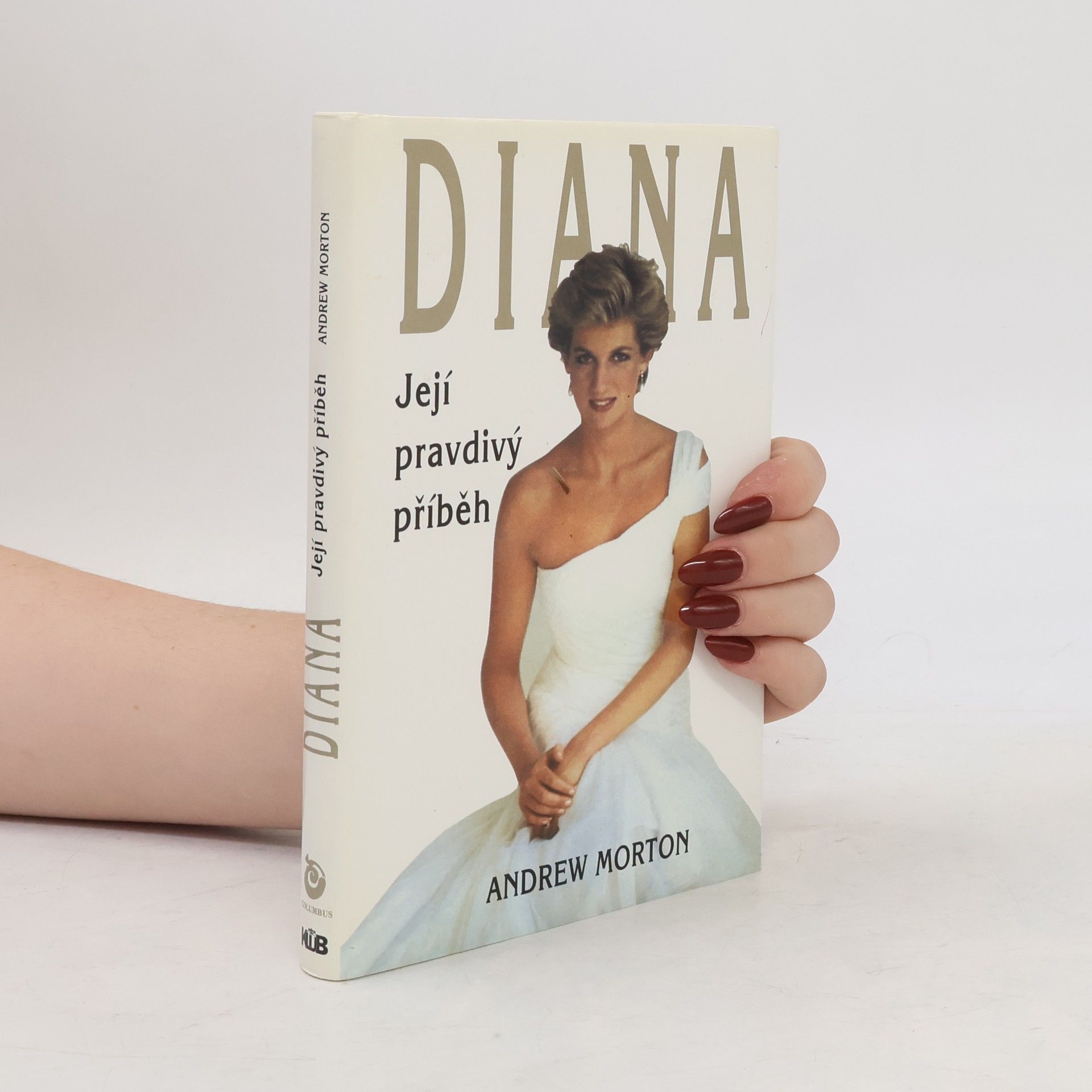 Andrew Morton Diana. Její pravdivý příběh