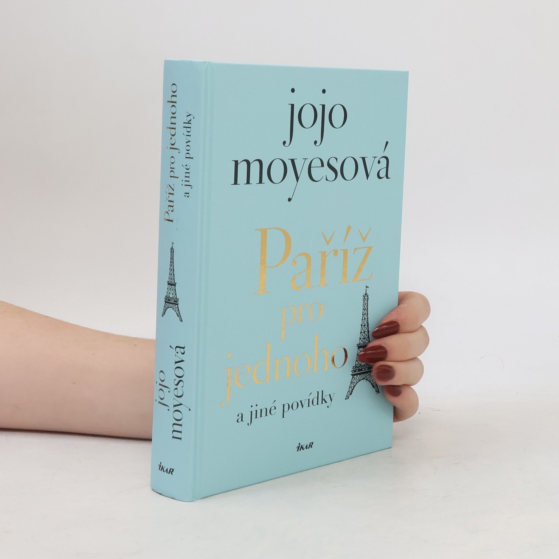 Jojo Moyes Paříž pro jednoho a jiné povídky