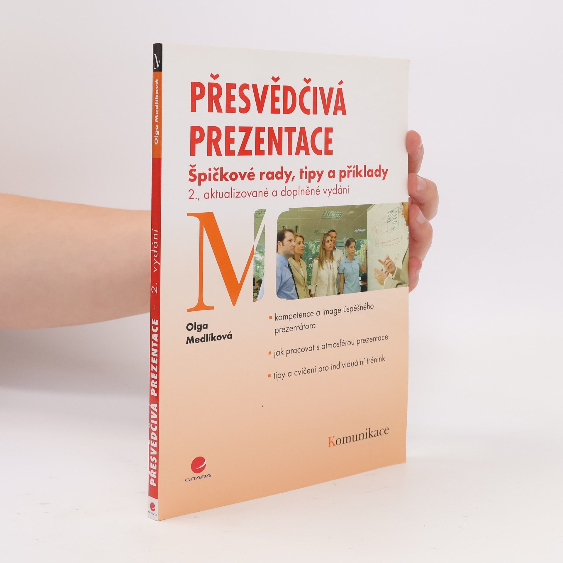 Olga Medlíková Přesvědčivá prezentace